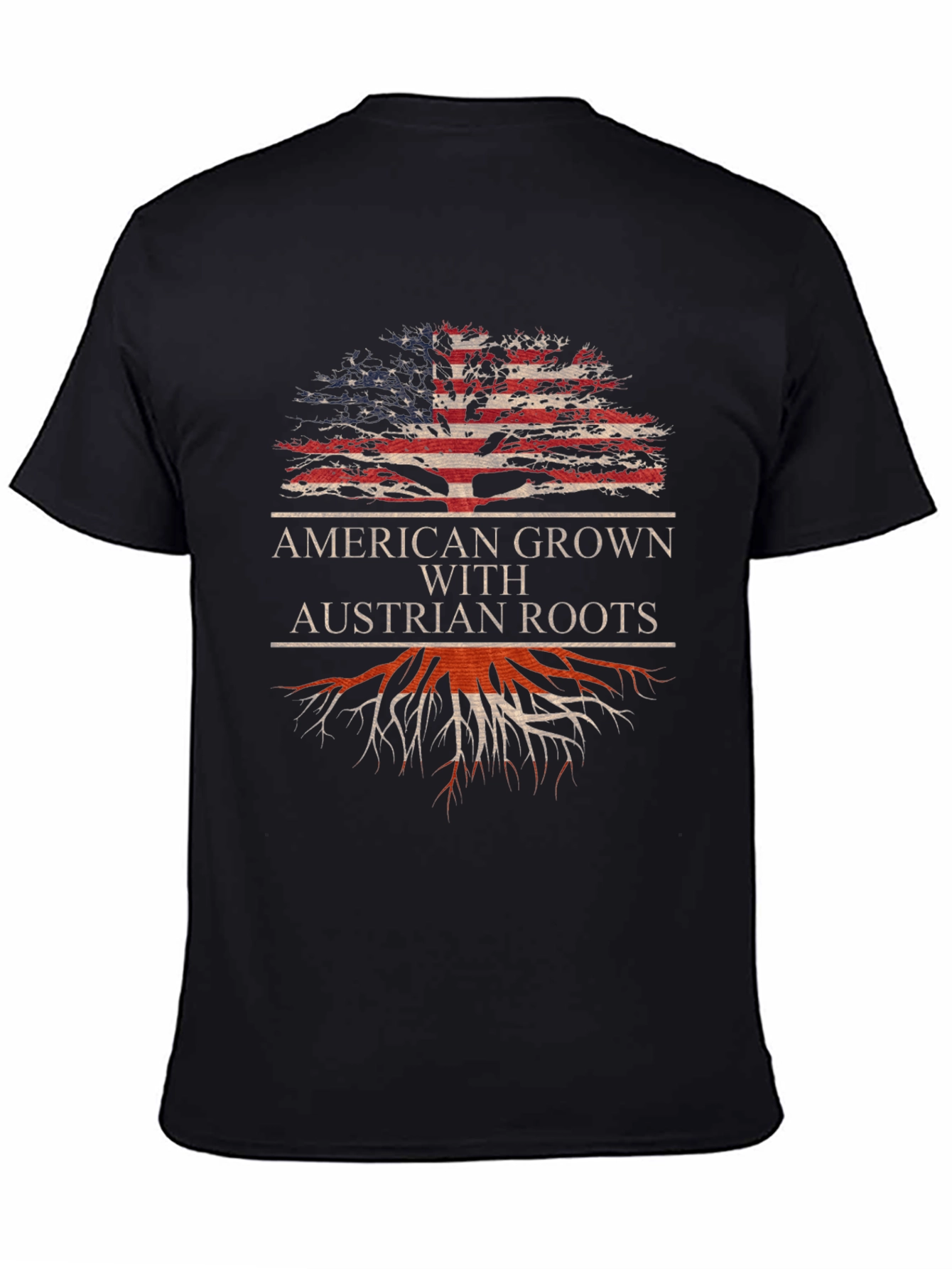 American Grown with Austrian Roots T-Shirt - 4