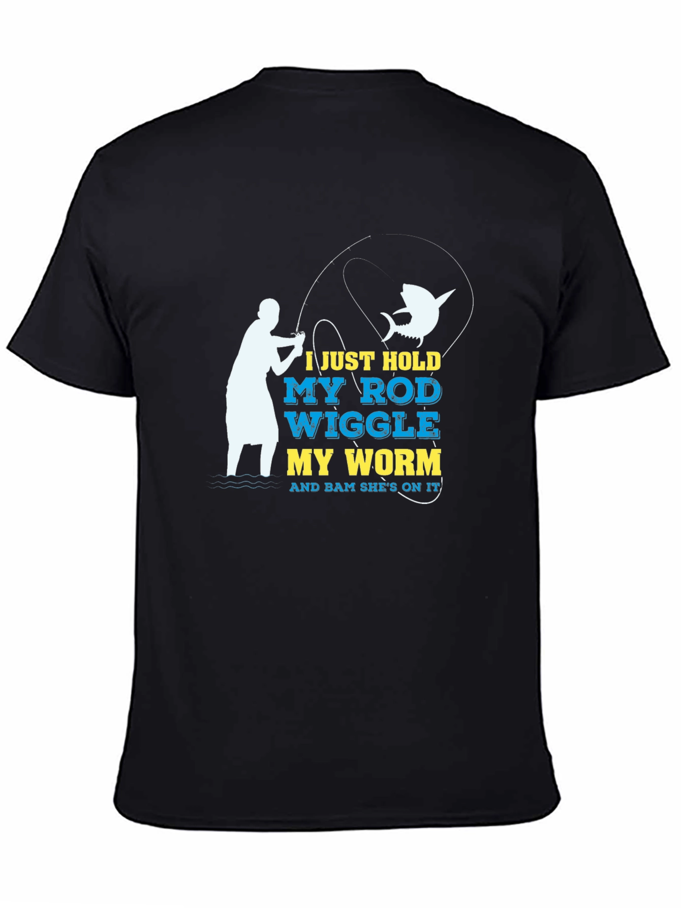 Black Funny Fishing T-Shirt - Hold My Rod Wiggle My Worm view 4