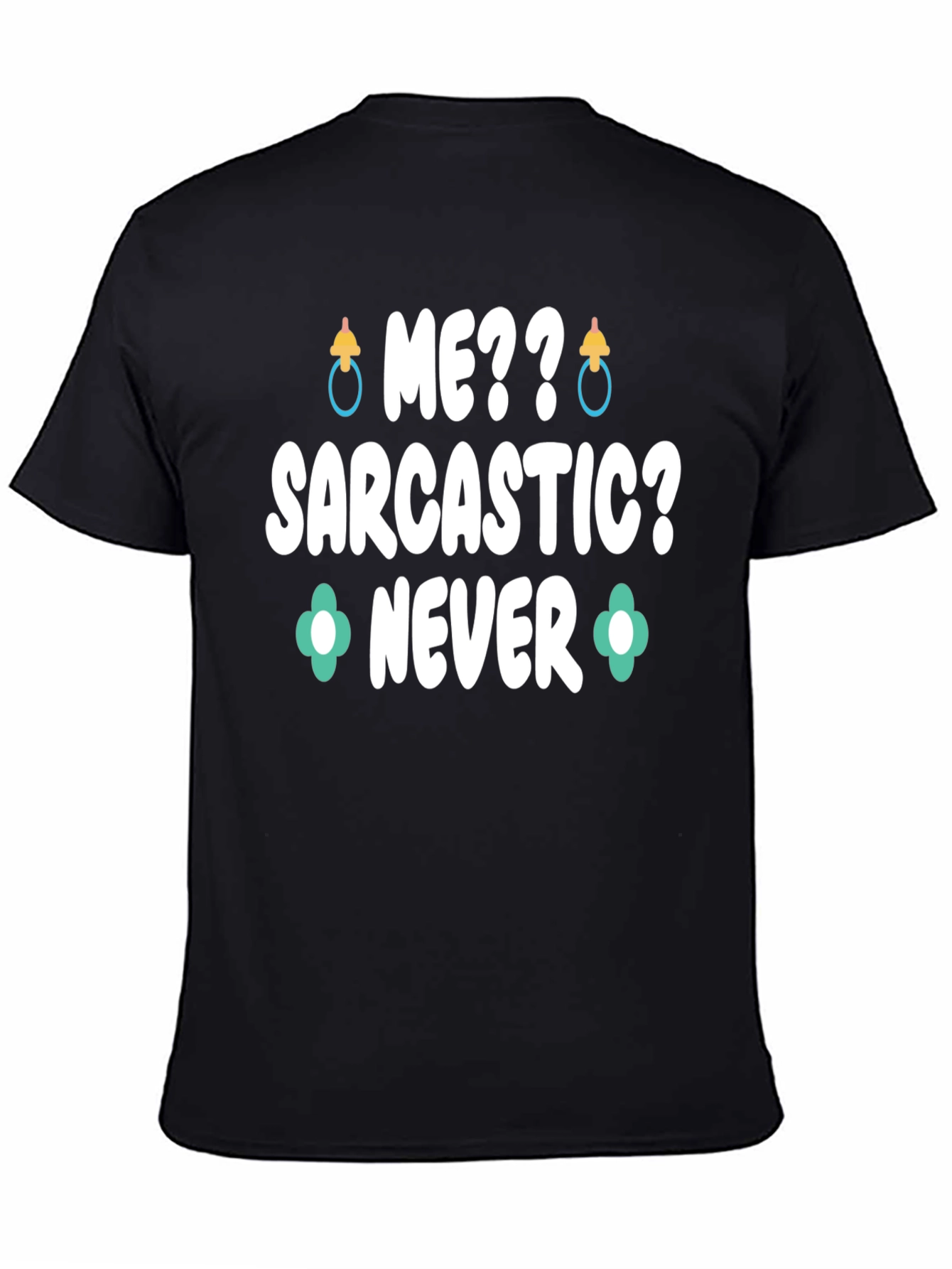 Black Me Sarcastic? Never Graphic Tee view 4