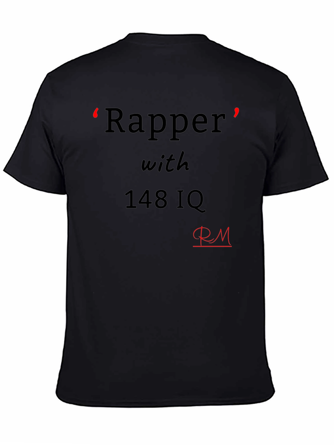 Black Rapper with 148 IQ Graphic Tee - Black Cotton Casual T-Shirt view 4