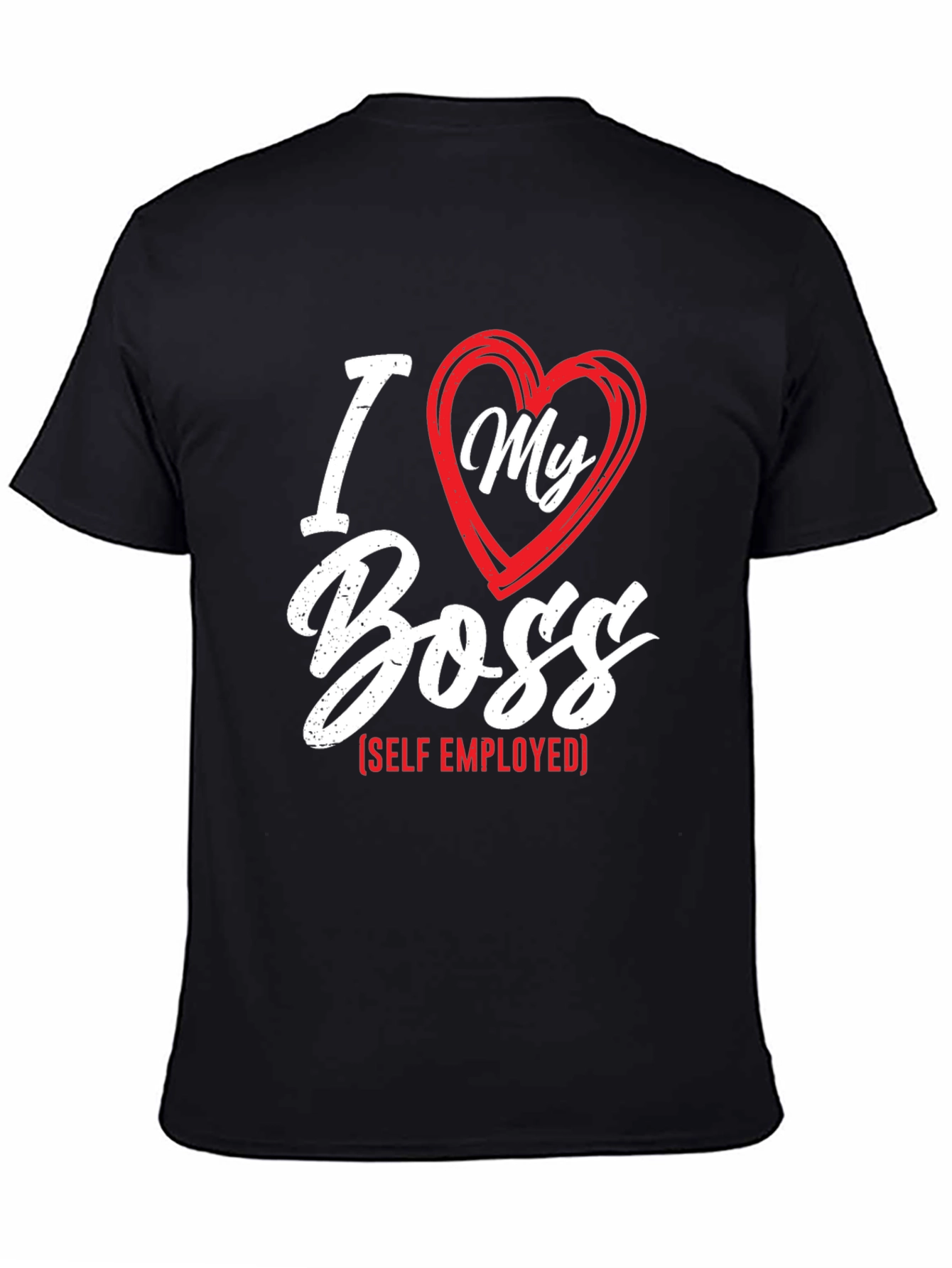 Black I Love My Boss - Self Employed Black T-Shirt view 4