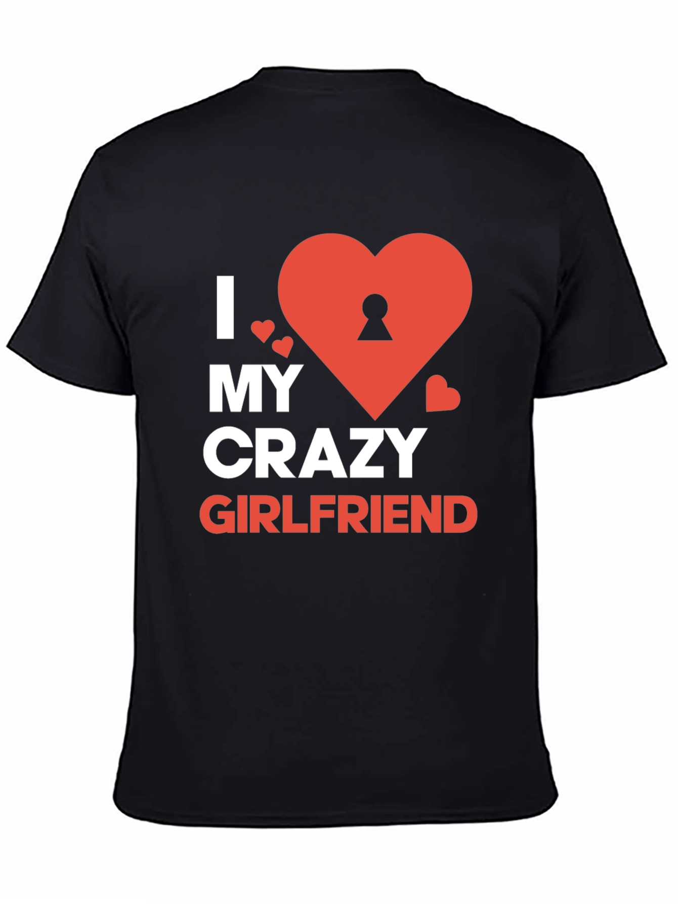 Black I Love My Crazy Girlfriend Graphic Tee - Novelty Heart Design view 4
