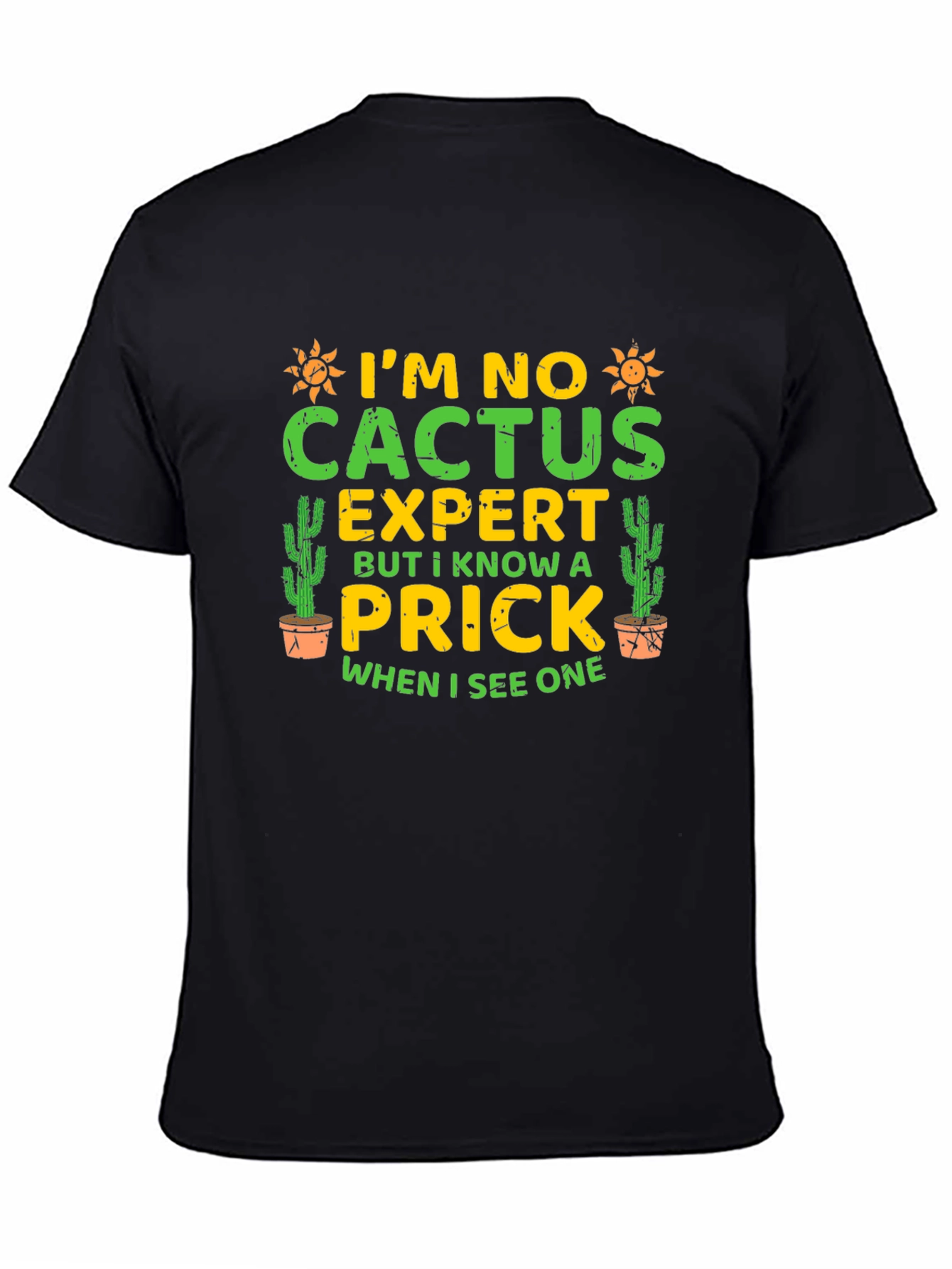 Black I'm No Cactus Expert Funny Graphic Tee view 4