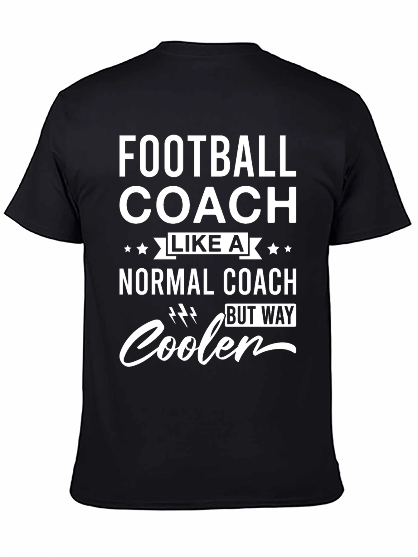 Black Football Coach T-Shirt - Normal Coach But Way Cooler view 4