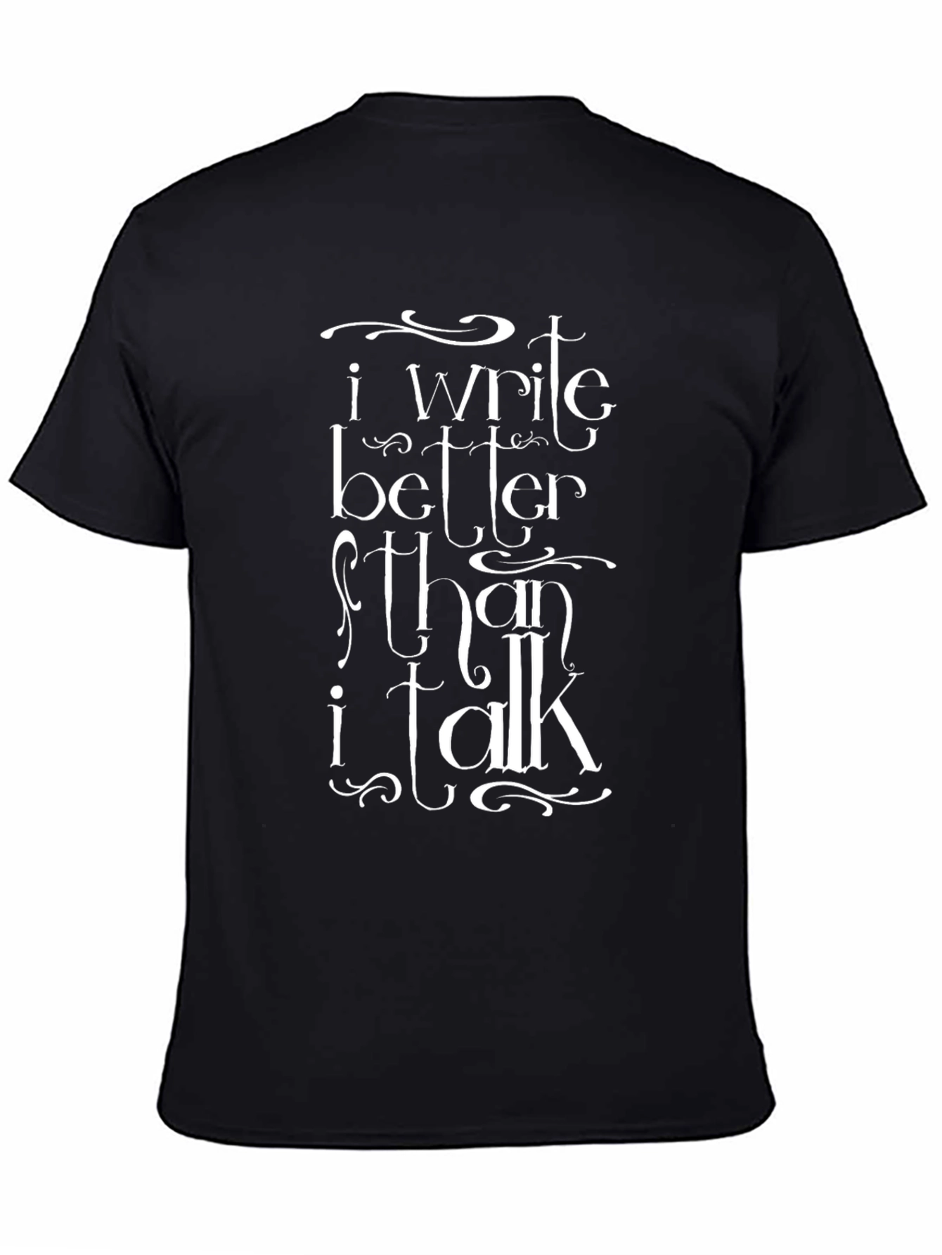 Black I Write Better Than I Talk T-Shirt - Black view 4
