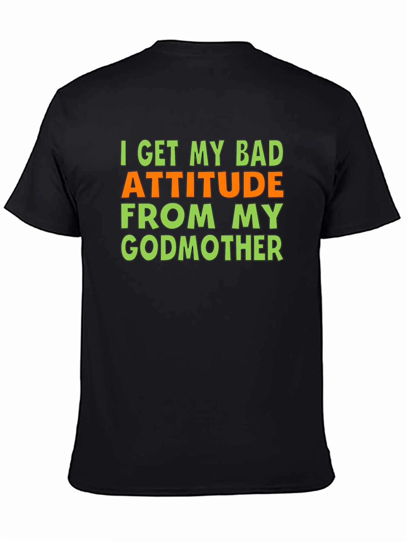 Black Bad Attitude Godmother Graphic T-Shirt - Funny Novelty Tee view 4