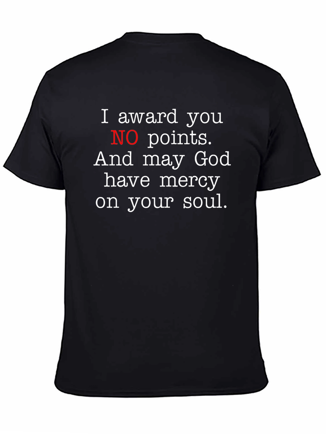 Black I Award You No Points T-Shirt view 4