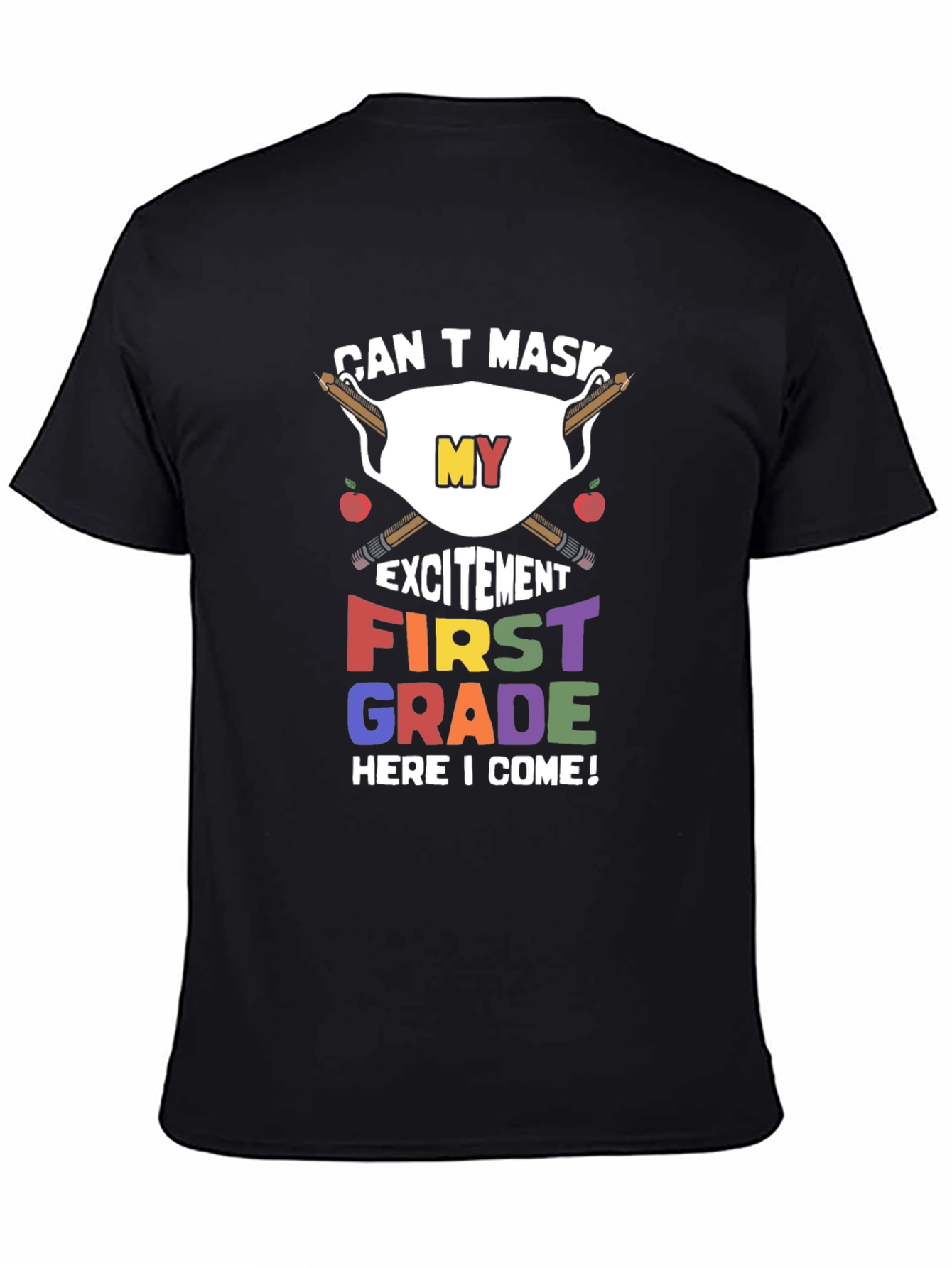 Can't Mask My Excitement First Grade T-Shirt - 4