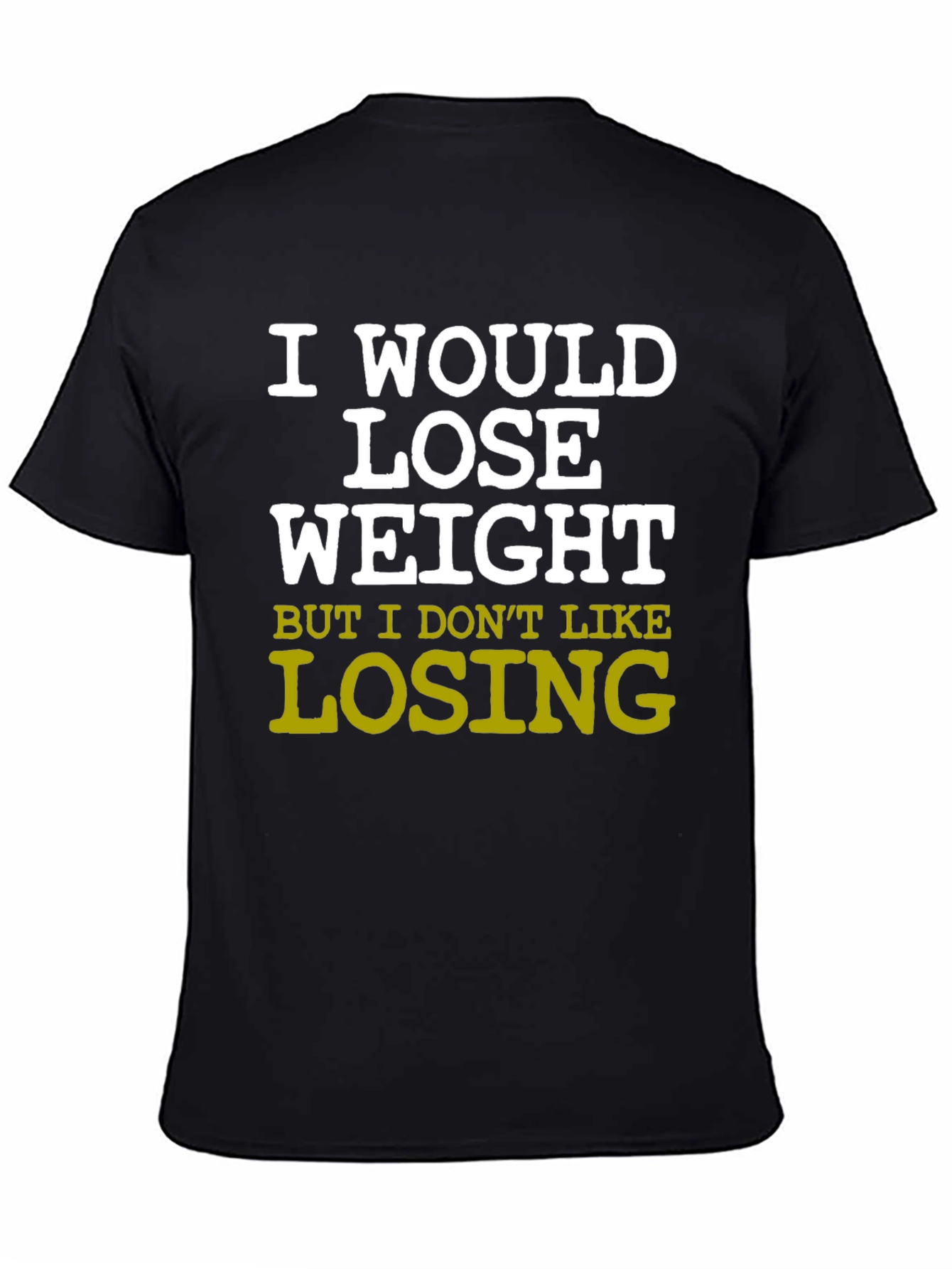 Black Funny Sarcastic Weight Loss T-Shirt view 4