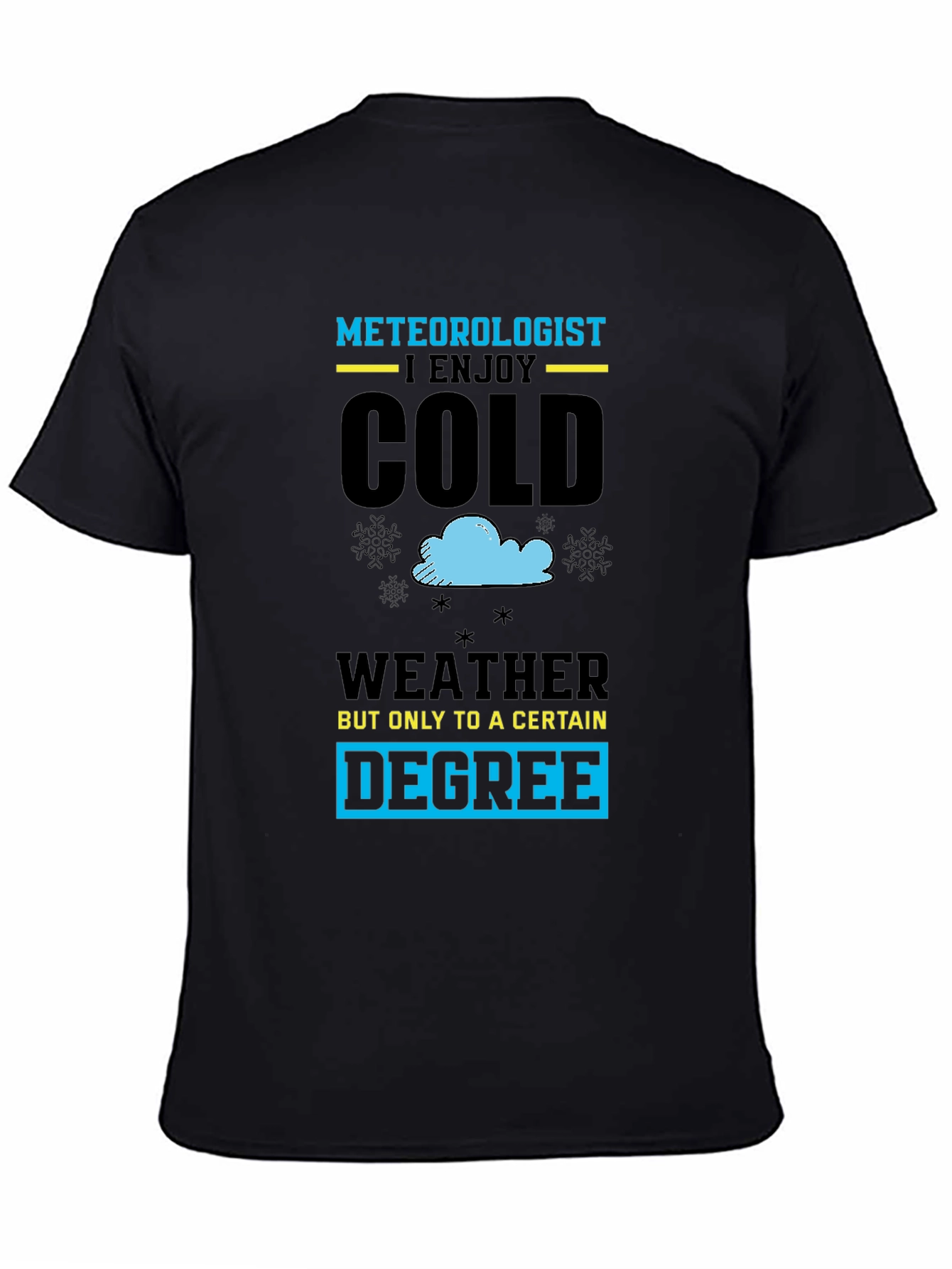 Black Meteorologist Cold Weather Graphic T-Shirt view 4
