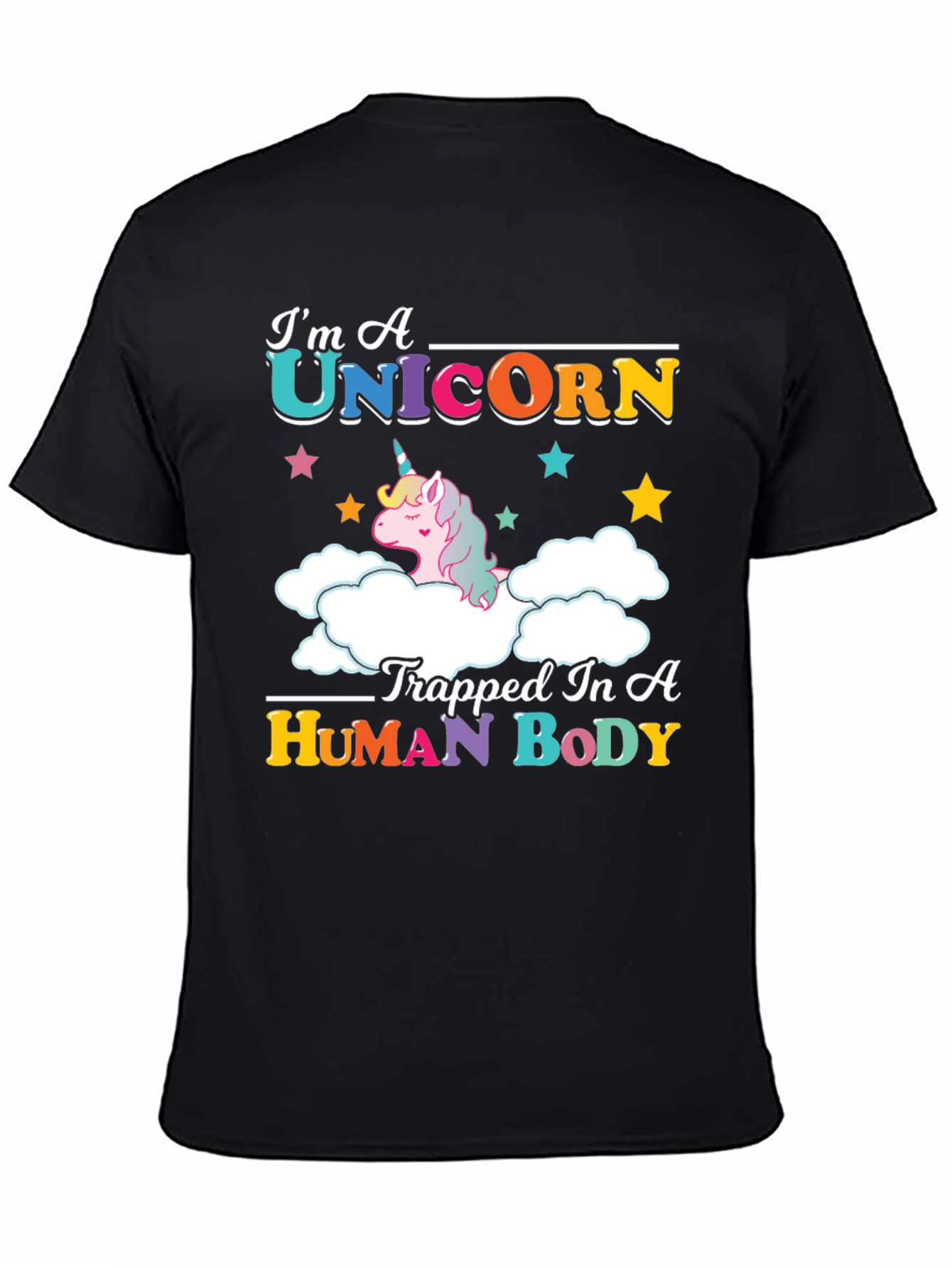 Black I'm A Unicorn Trapped In A Human Body T-Shirt view 4