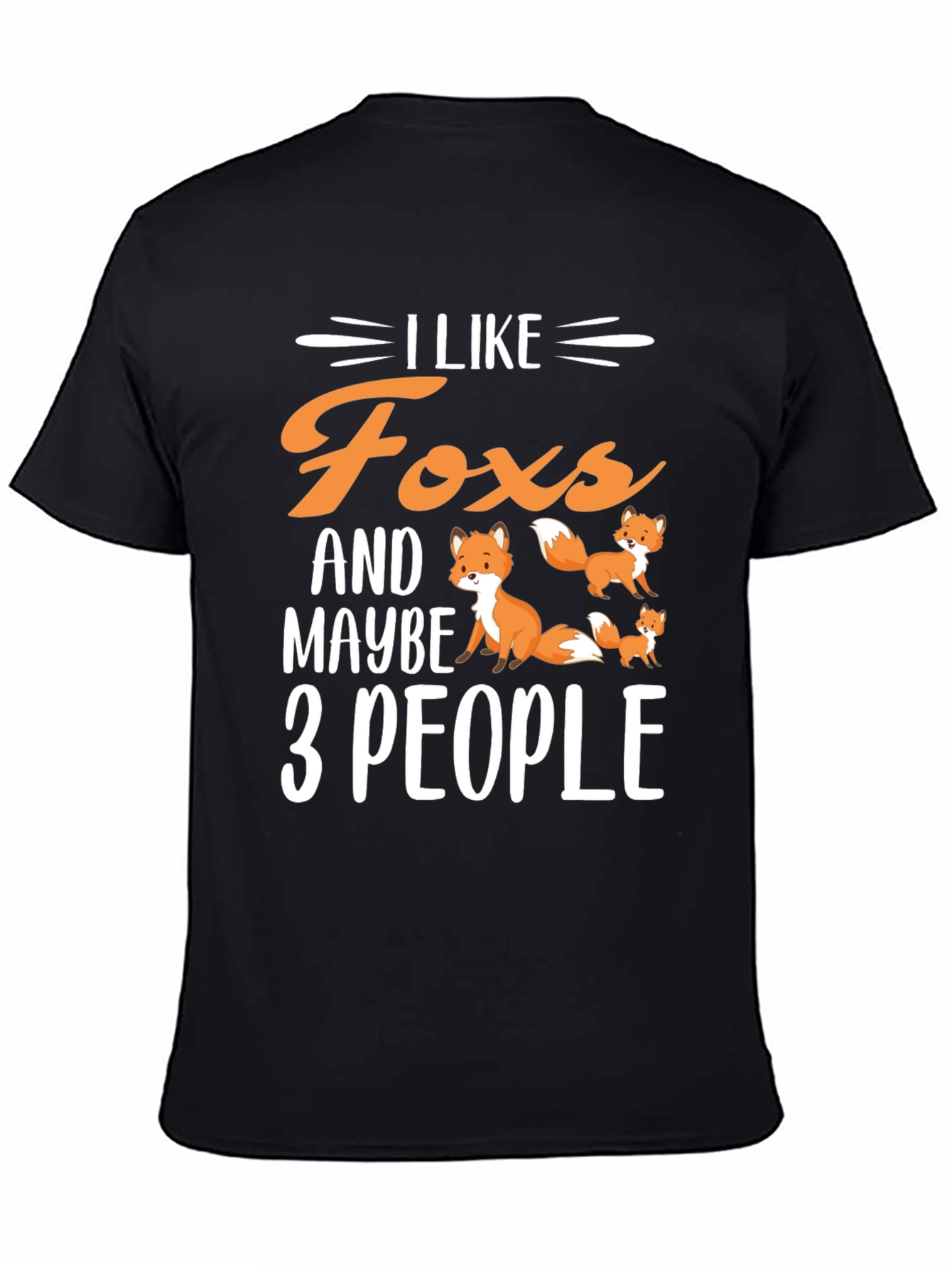Black I Like Foxes & Maybe 3 People T-Shirt view 4