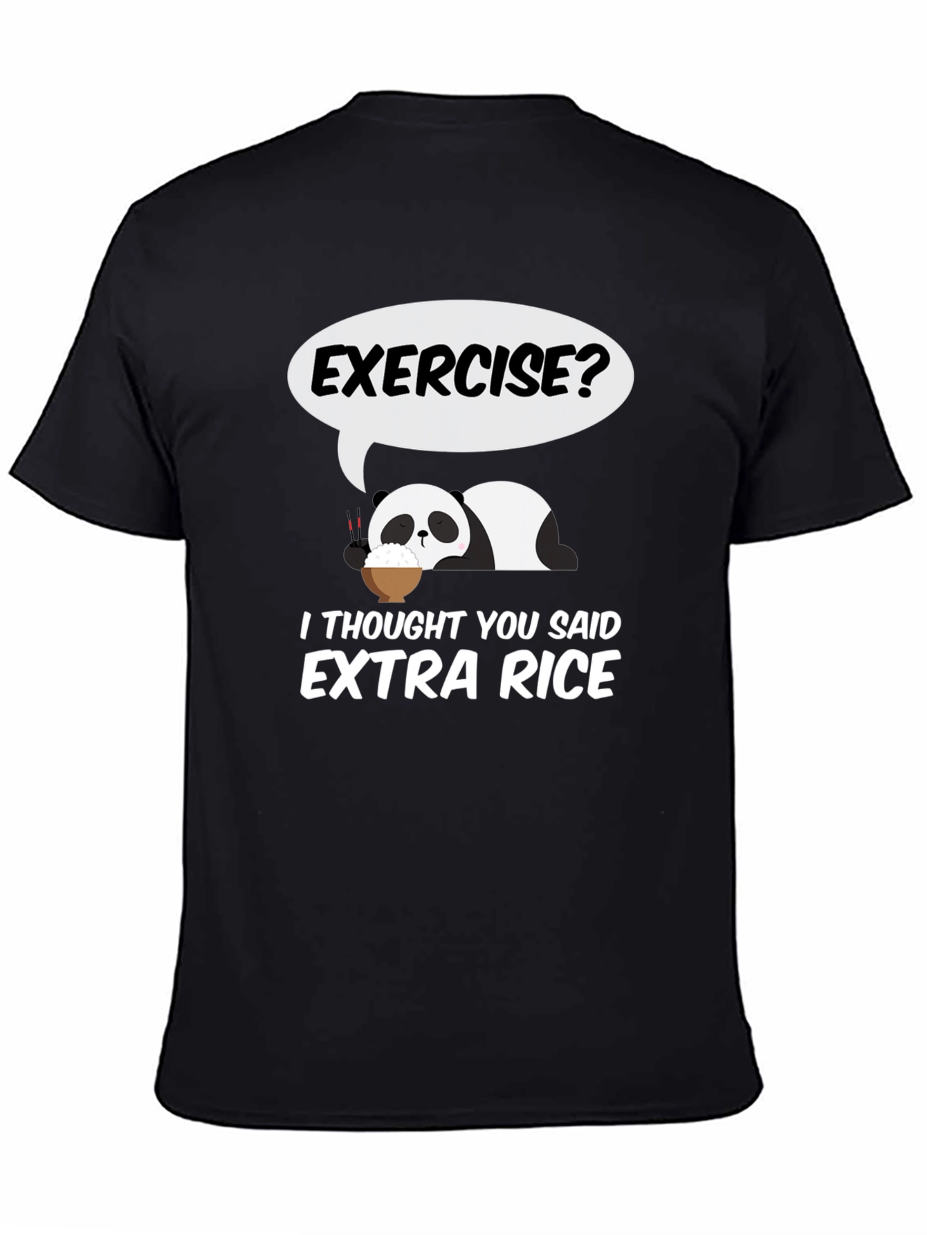 Black Exercise? Extra Rice T-Shirt - Funny Panda Tee view 4