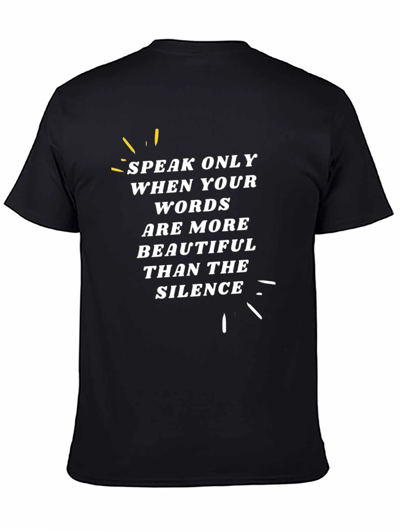Black Speak Only When Your Words T-Shirt view 4