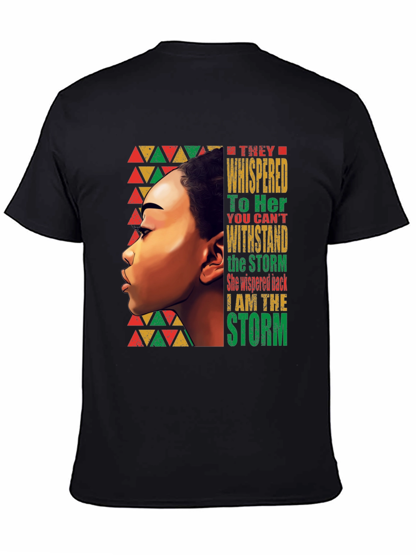 Black Empowered Woman T-Shirt: "I Am The Storm" view 4