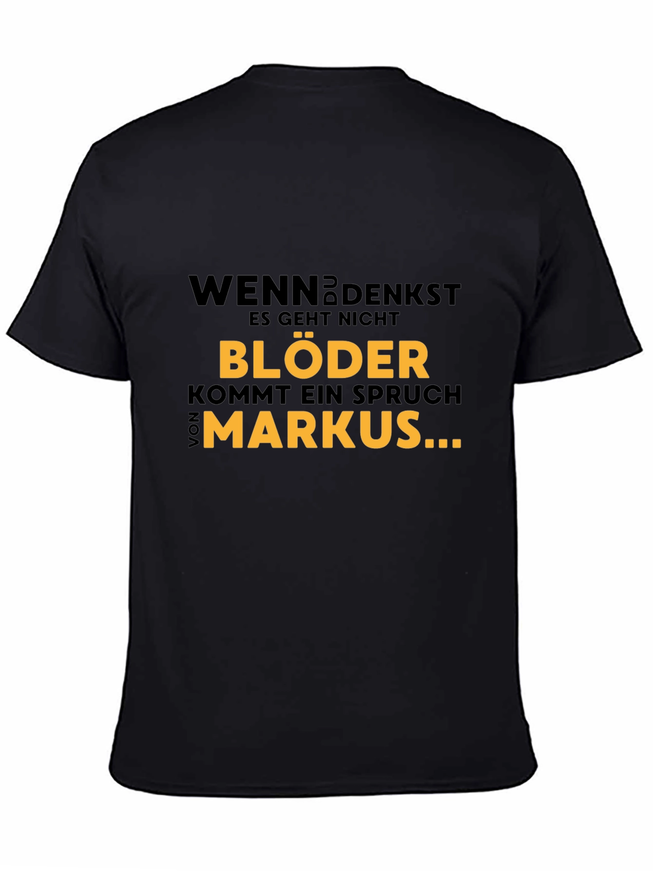 Black Funny German Humor T-Shirt - Markus Joke Tee view 4