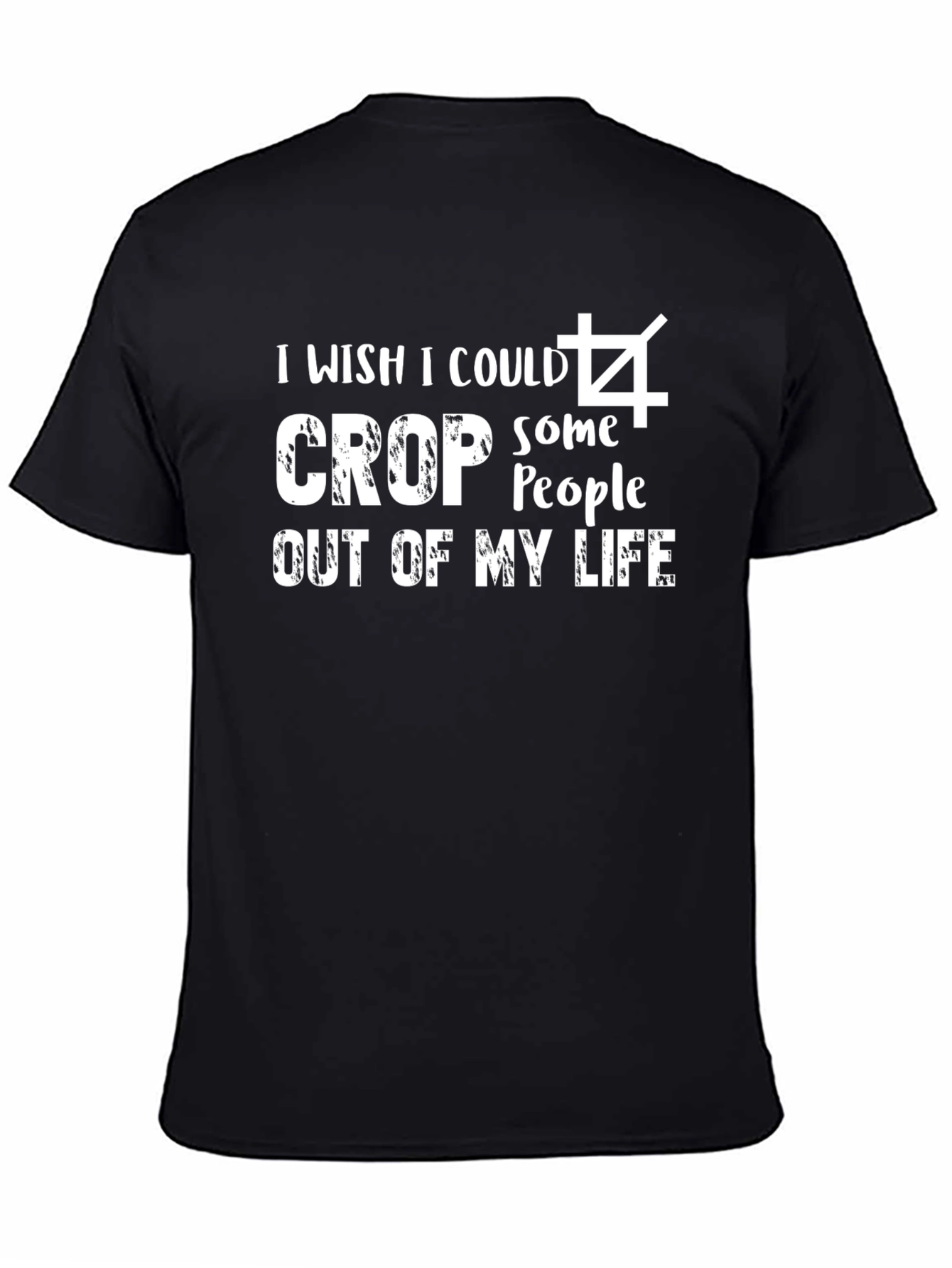 Black I Wish I Could Crop People Out Black Graphic T-Shirt view 4