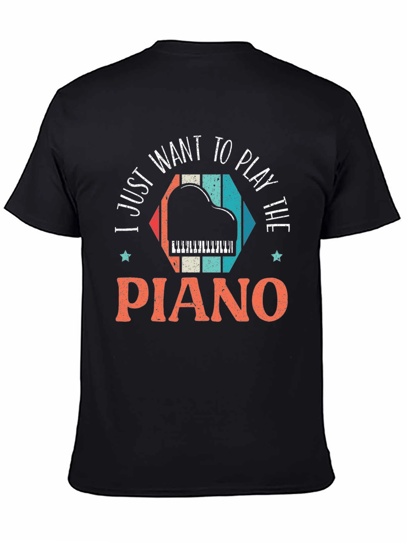 Black I Just Want To Play The Piano T-Shirt view 4