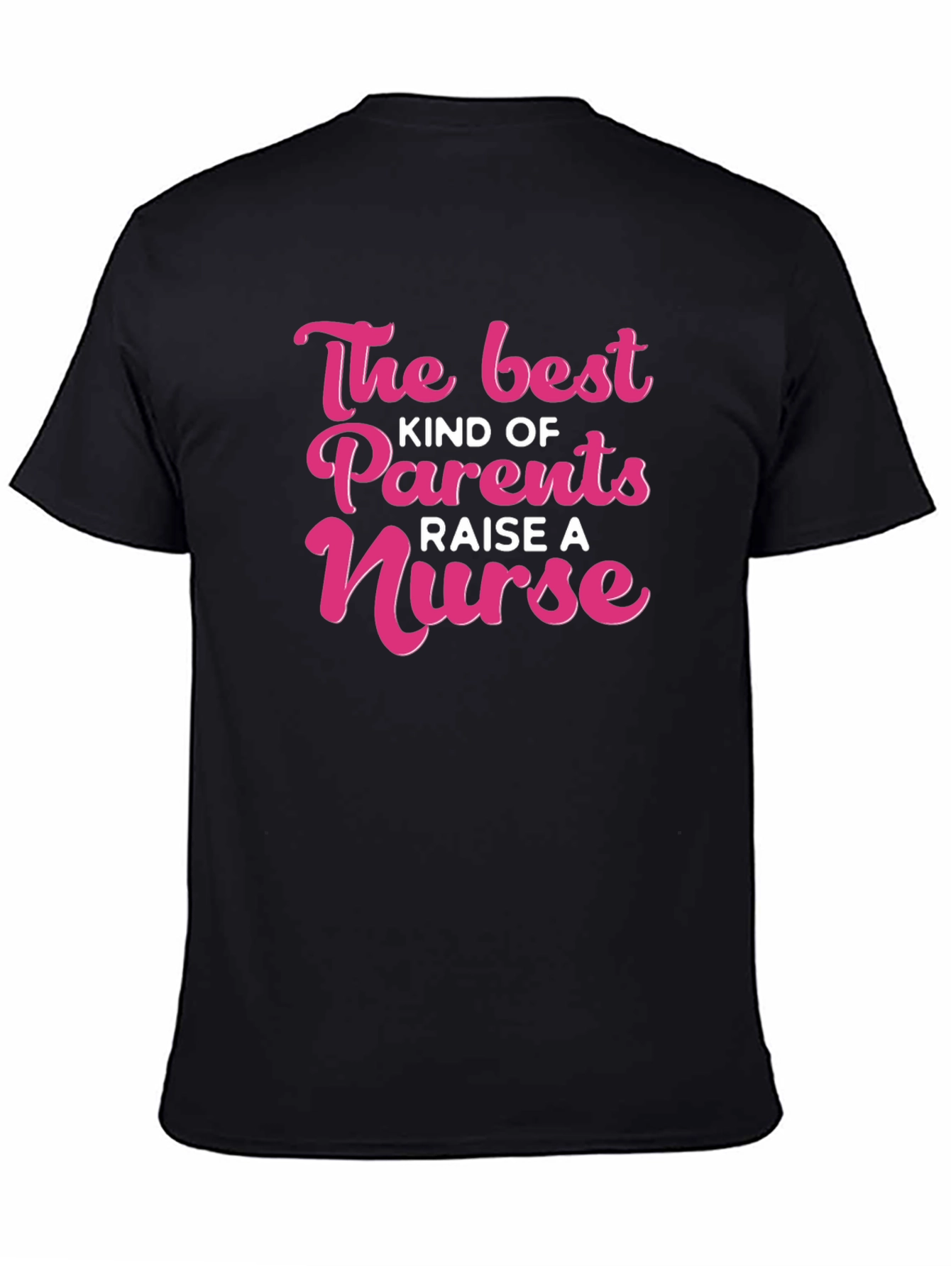 Black Best Kind of Parents Raise A Nurse T-Shirt view 4
