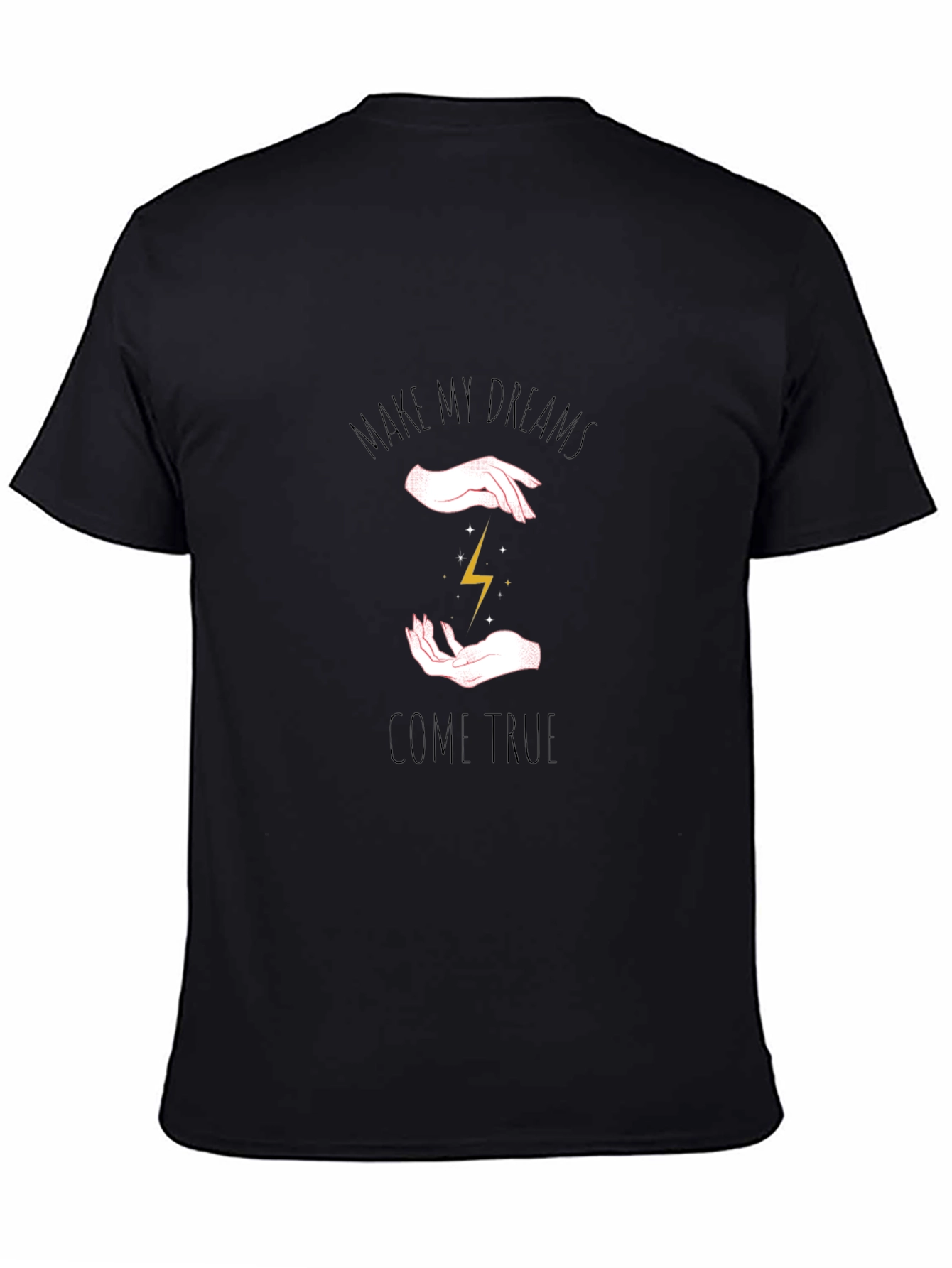 Black Make My Dreams Come True Graphic T-Shirt view 4