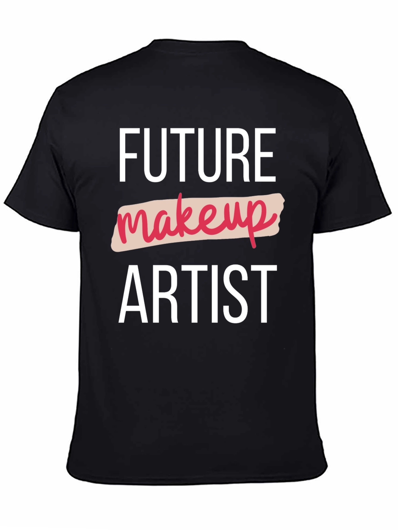 Black Future Makeup Artist Black T-Shirt view 4