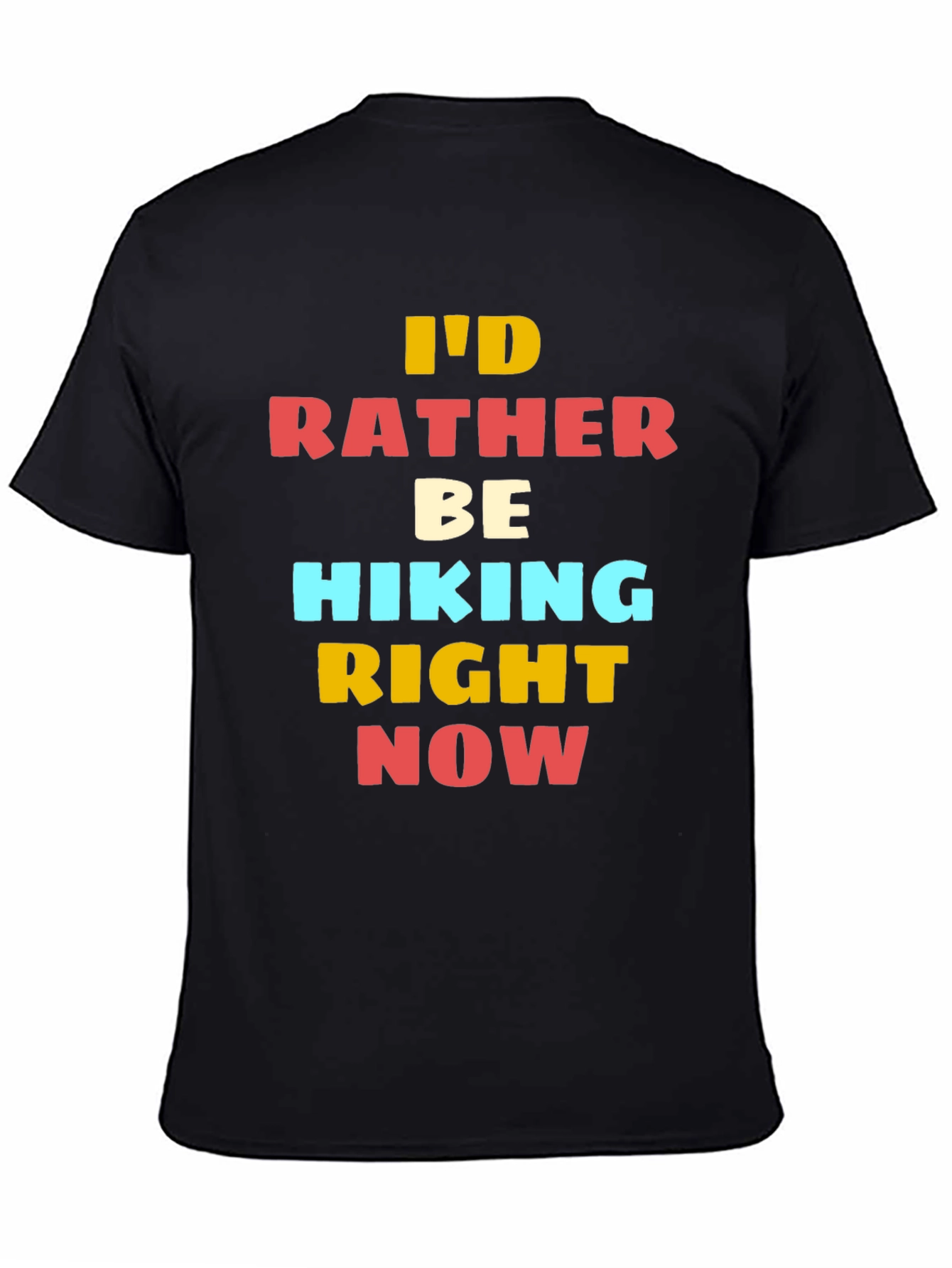 Black Hiking T-Shirt - I'd Rather Be Hiking Right Now view 4