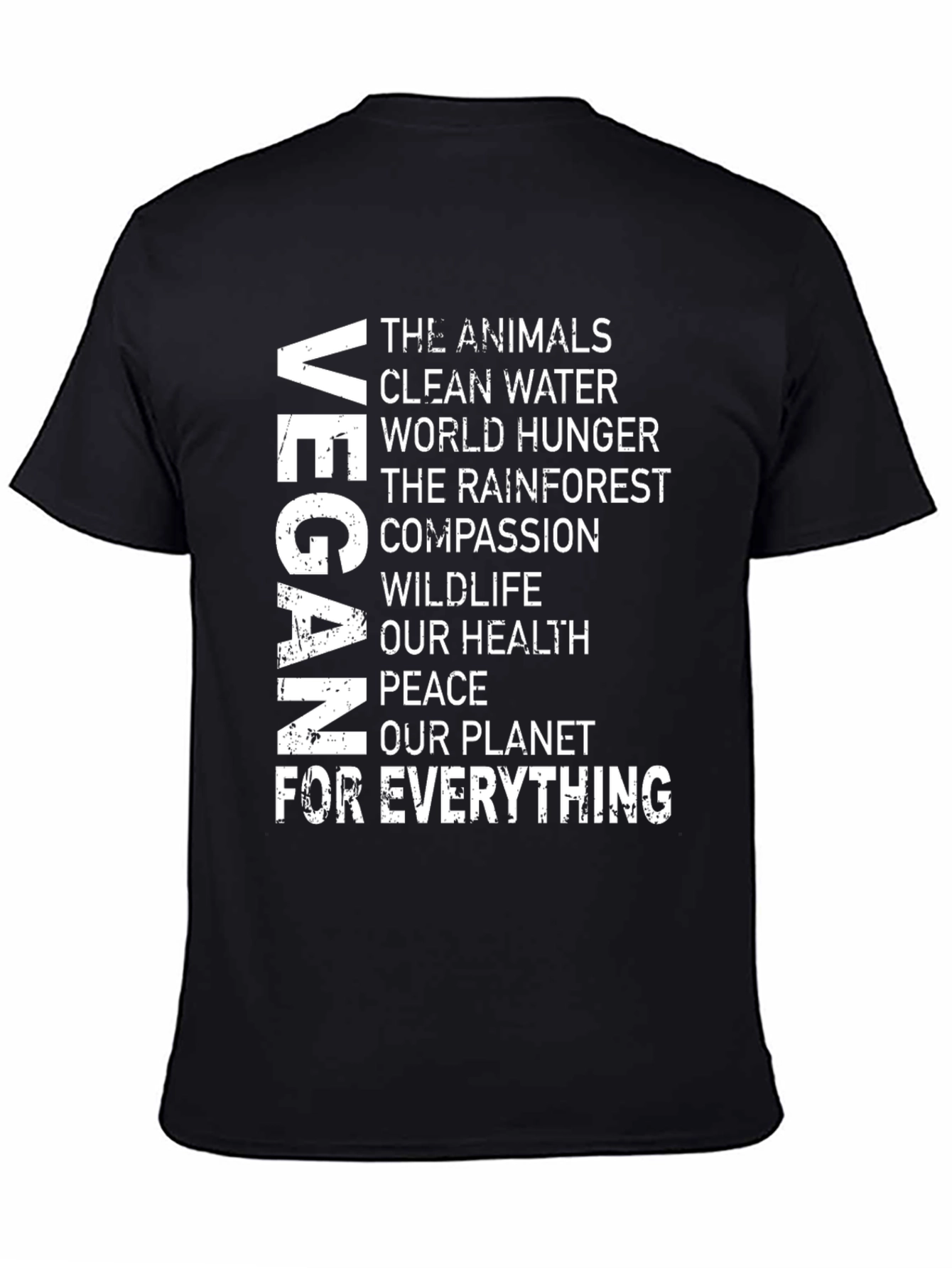 Black Vegan Message T-Shirt: Animals, Water, Hunger, Health, Peace, Planet view 4