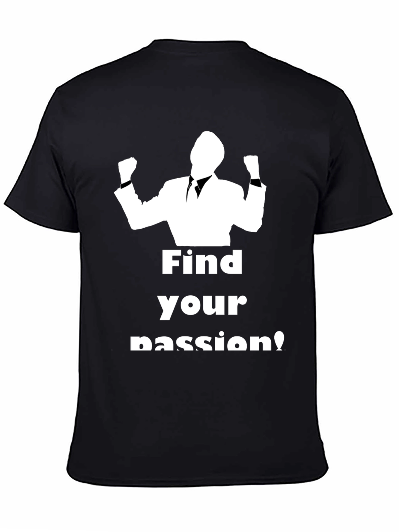 Black Find Your Passion Black Graphic T-Shirt view 4