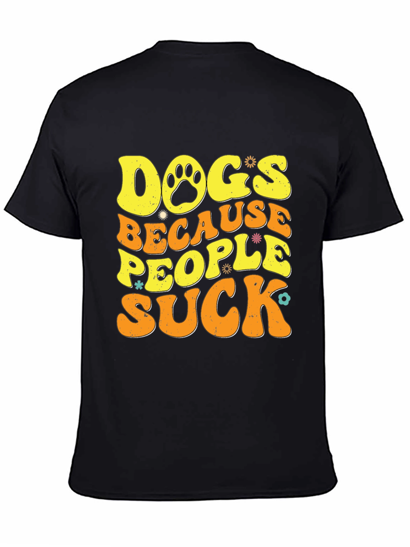 Black Dogs Because People Suck T-Shirt view 4