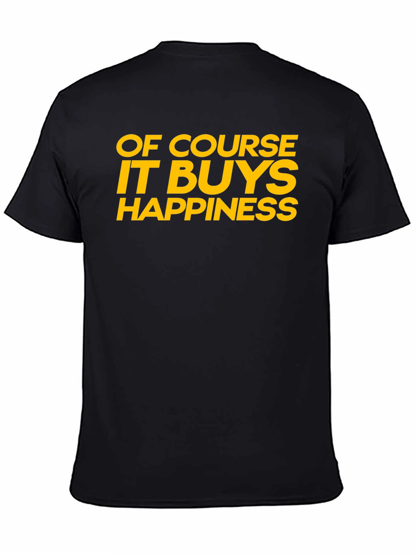 Black Funny "Of Course It Buys Happiness" Graphic T-Shirt view 4