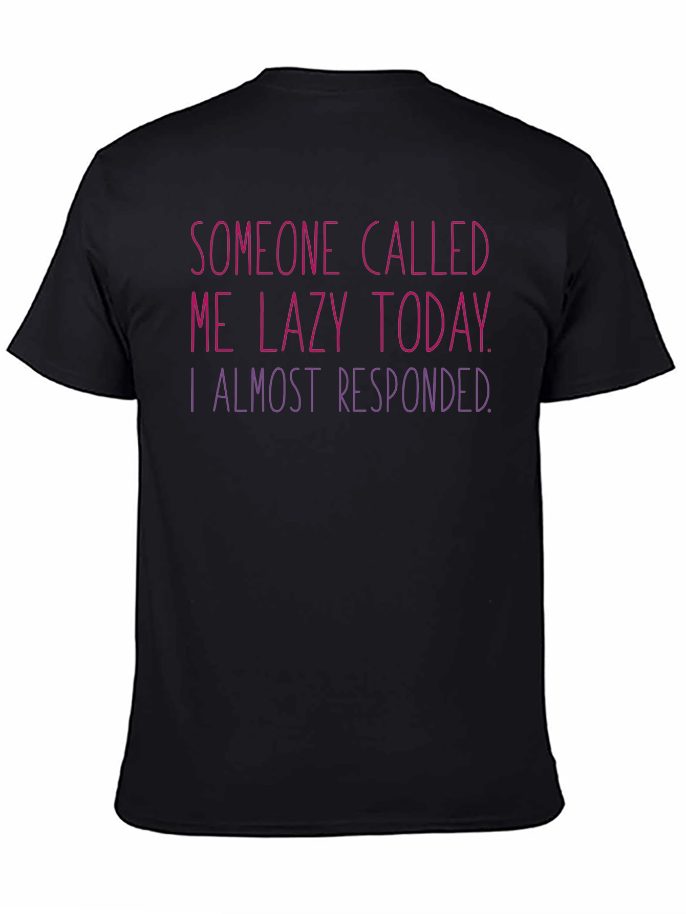 Black Lazy Today T-Shirt - Humorous Graphic Tee view 4