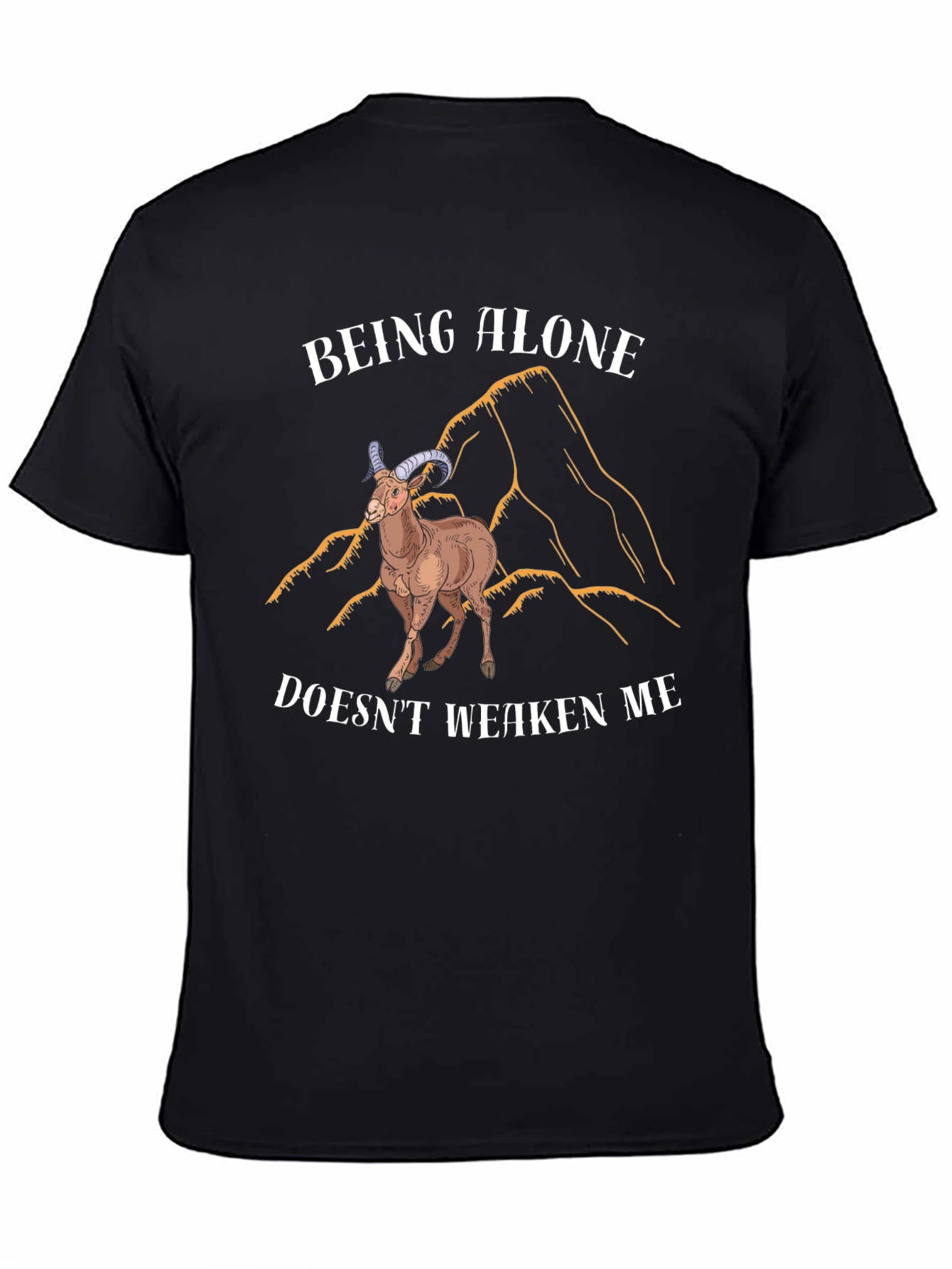 Black Being Alone Doesn't Weaken Me T-Shirt view 4