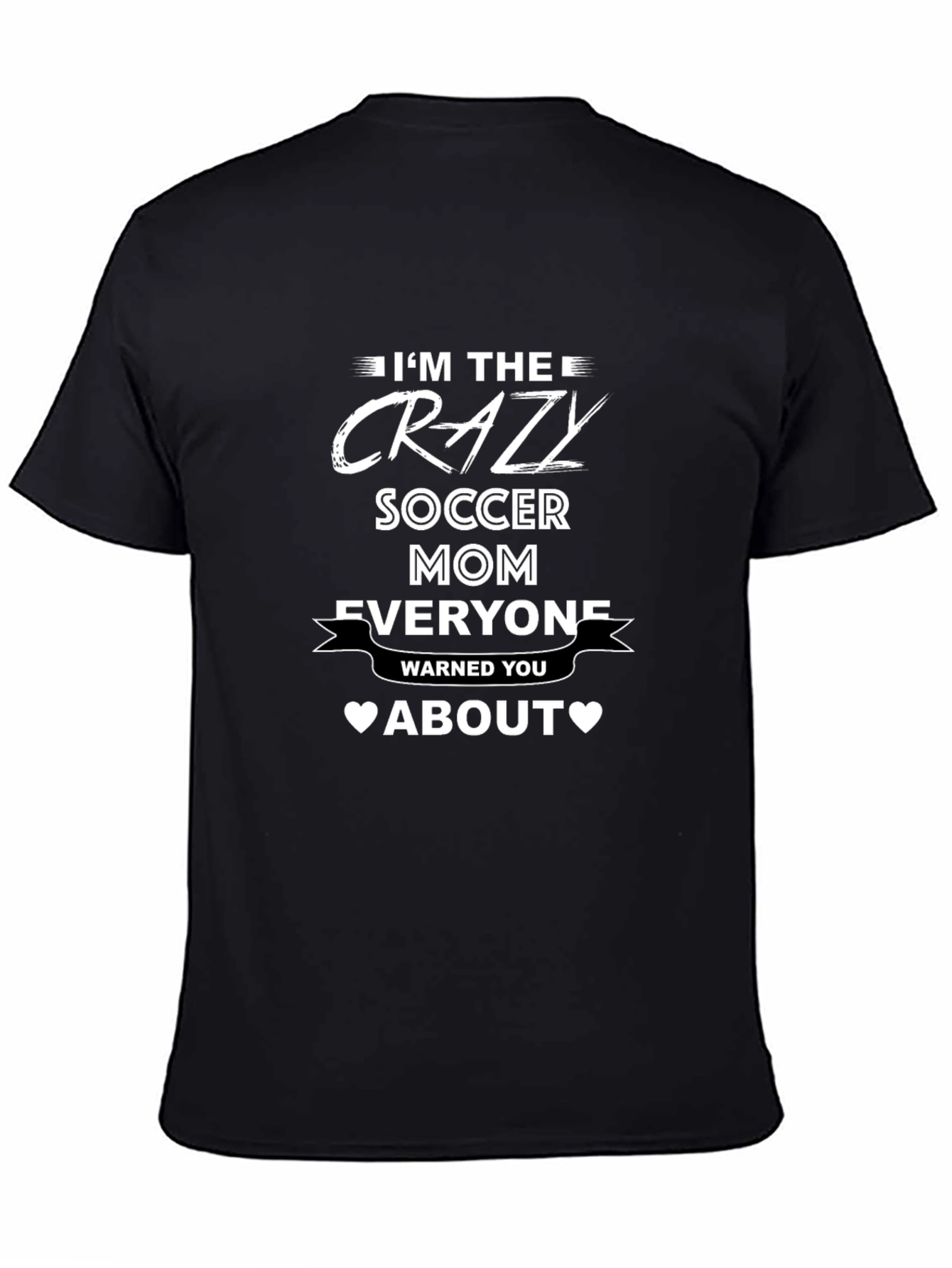 Black Crazy Soccer Mom T-Shirt - Funny Graphic Tee view 4