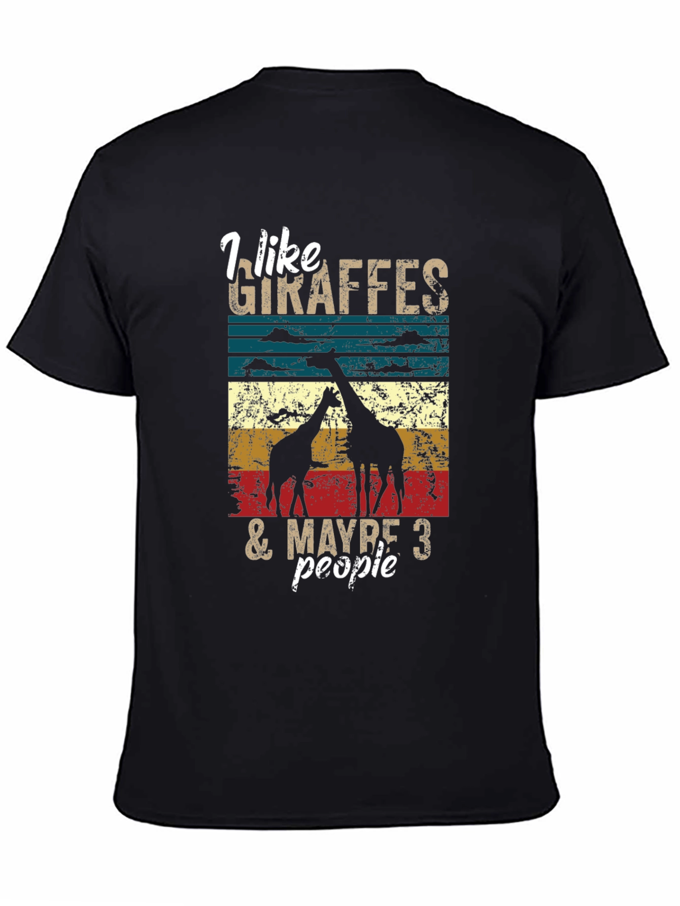 Black I Like Giraffes & Maybe 3 People T-Shirt view 4