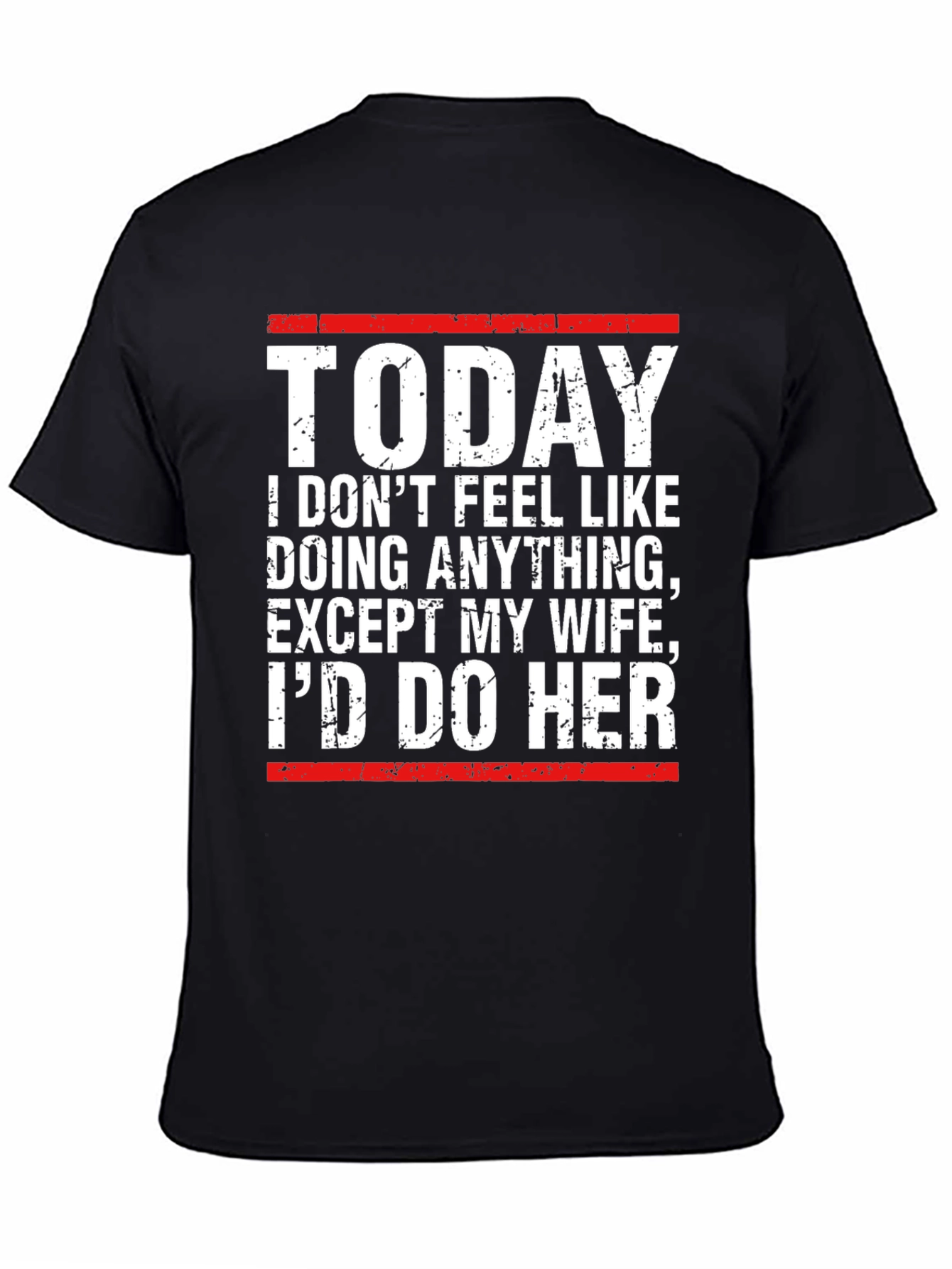 Black Funny Graphic T-Shirt - Today I'd Do Her view 4