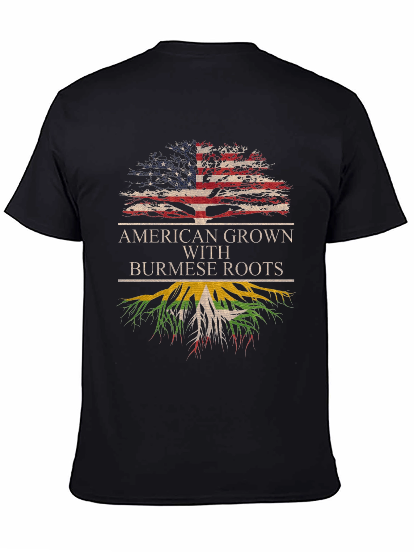 Black American Grown with Burmese Roots Graphic T-Shirt view 4