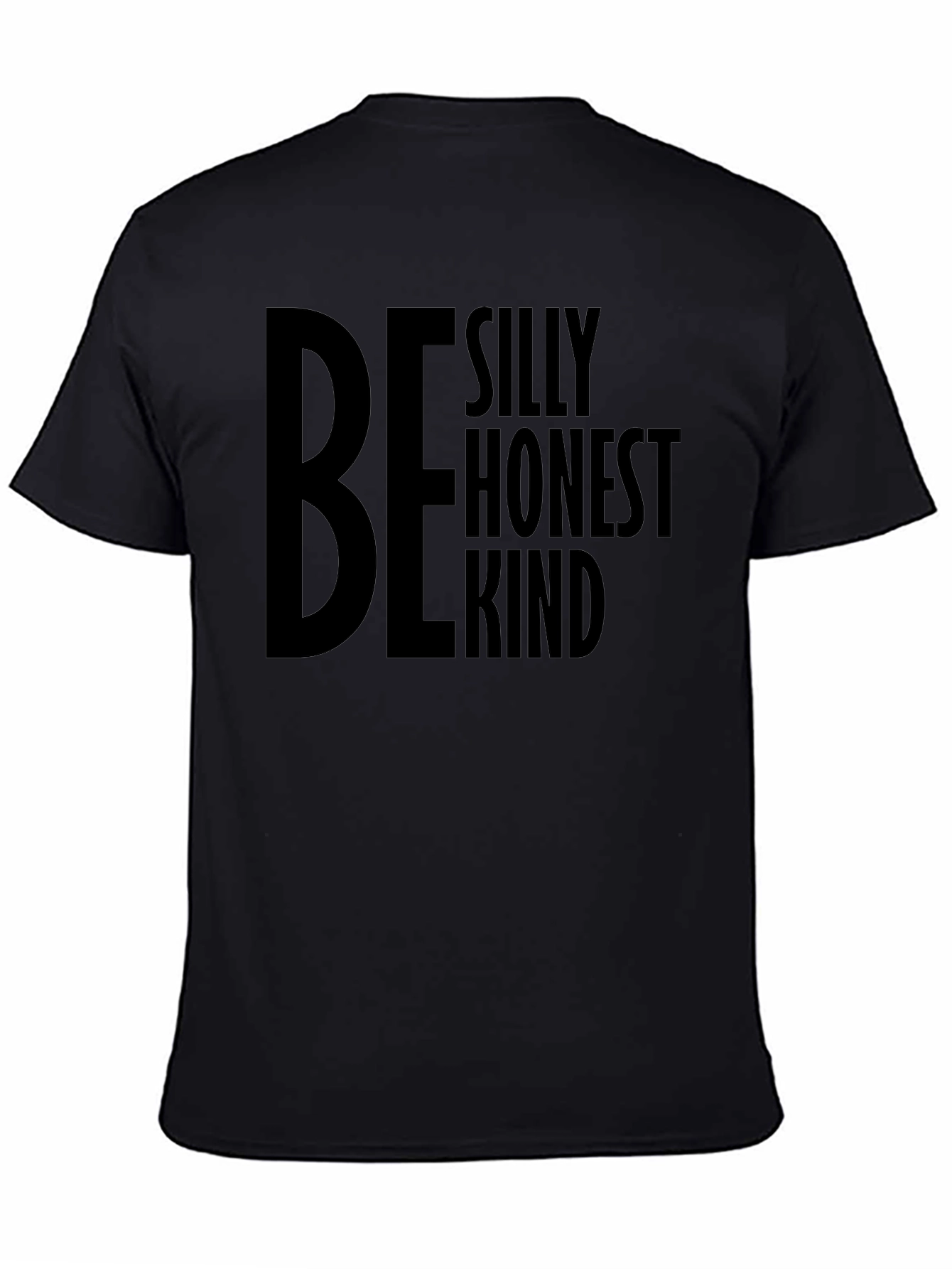 Black Be Silly Honest Kind Black Graphic Tee view 4