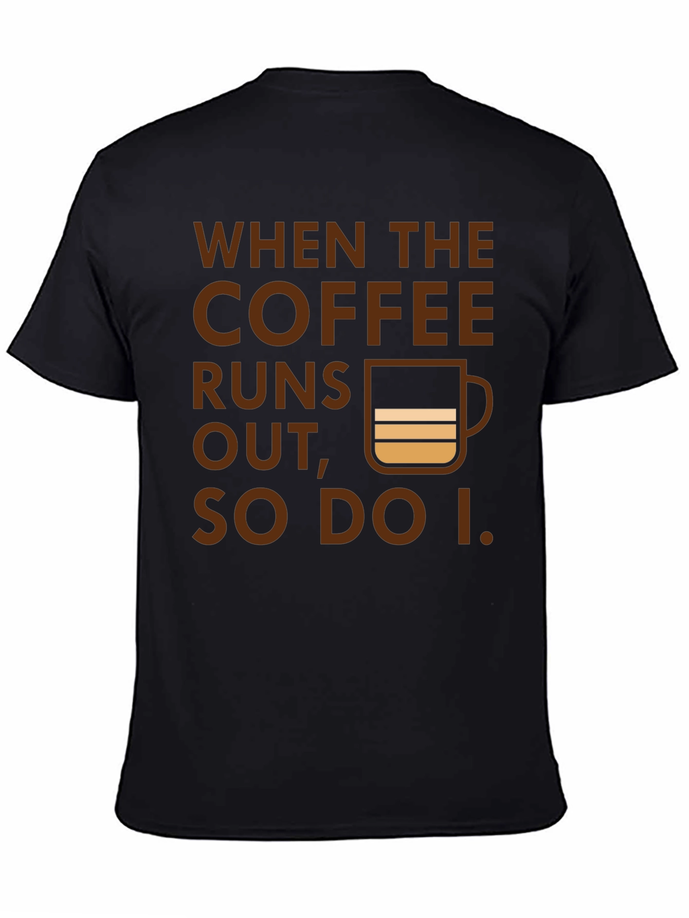 Black Coffee Runs Out T-Shirt - Funny Coffee Lover Tee view 4
