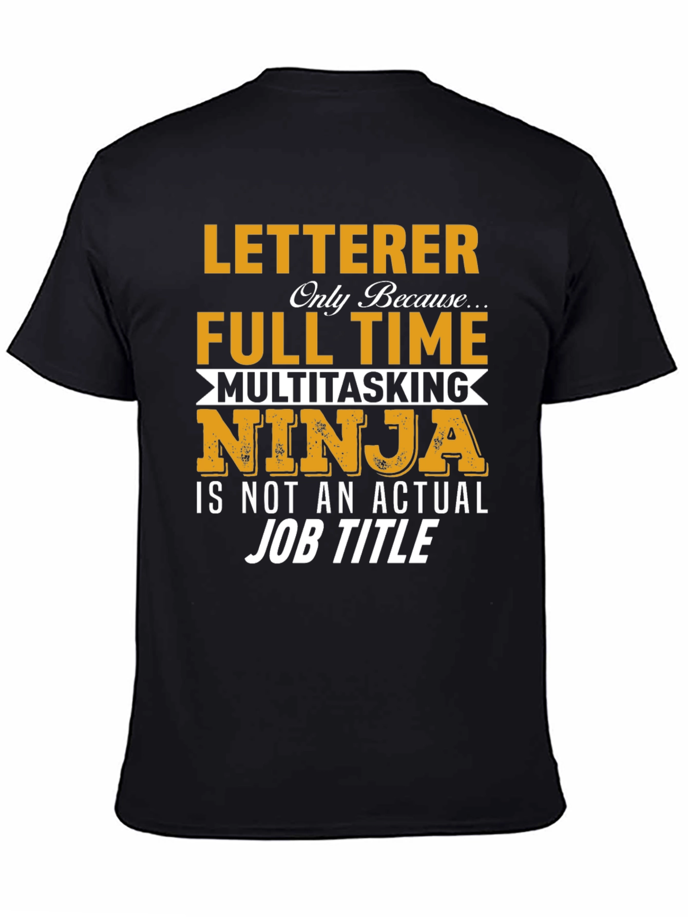 Black Letterer Ninja T-Shirt - Funny Job Title Tee view 4