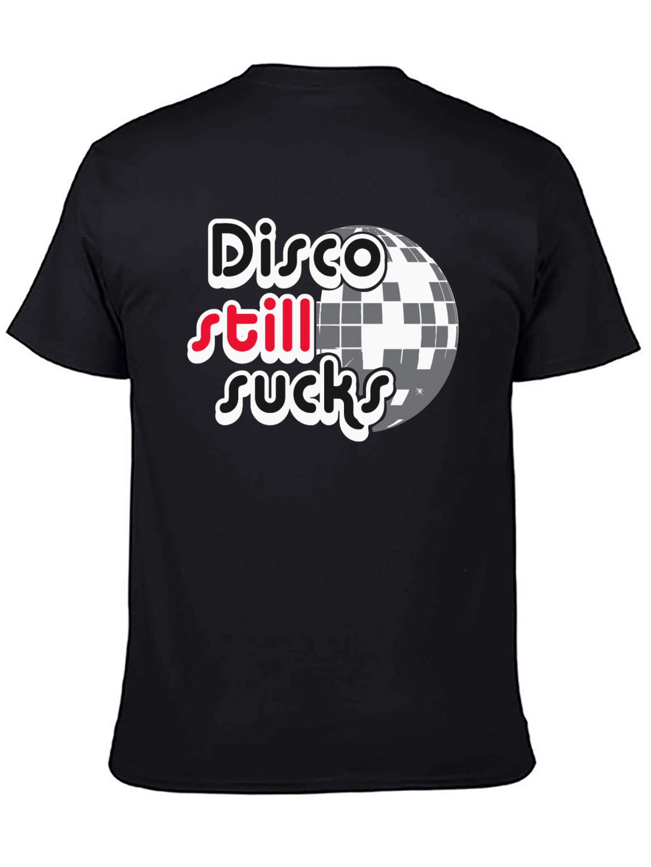 Black Disco Still Sucks Black T-Shirt view 4