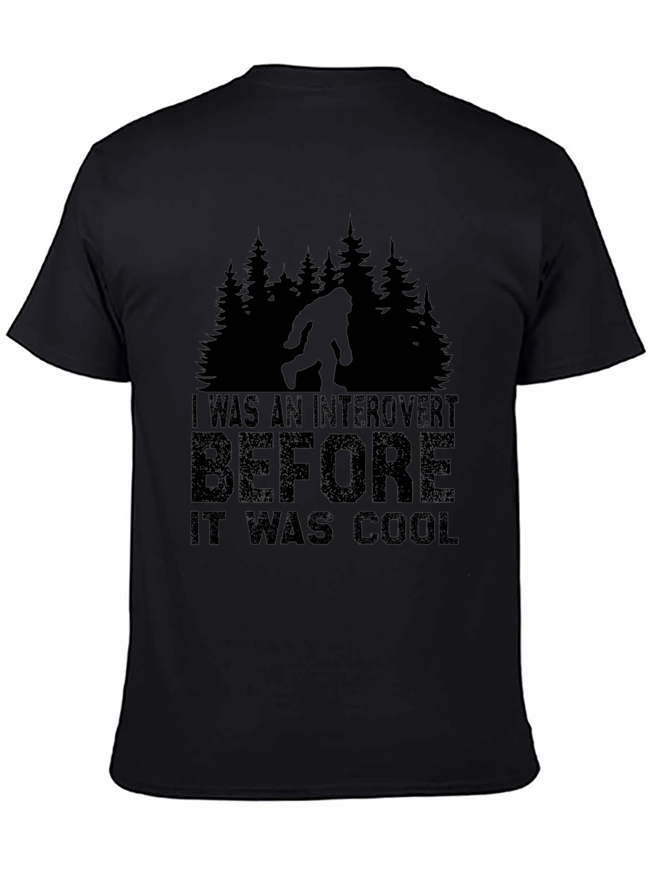 Black Introvert Before Cool Bigfoot Black T-Shirt view 4