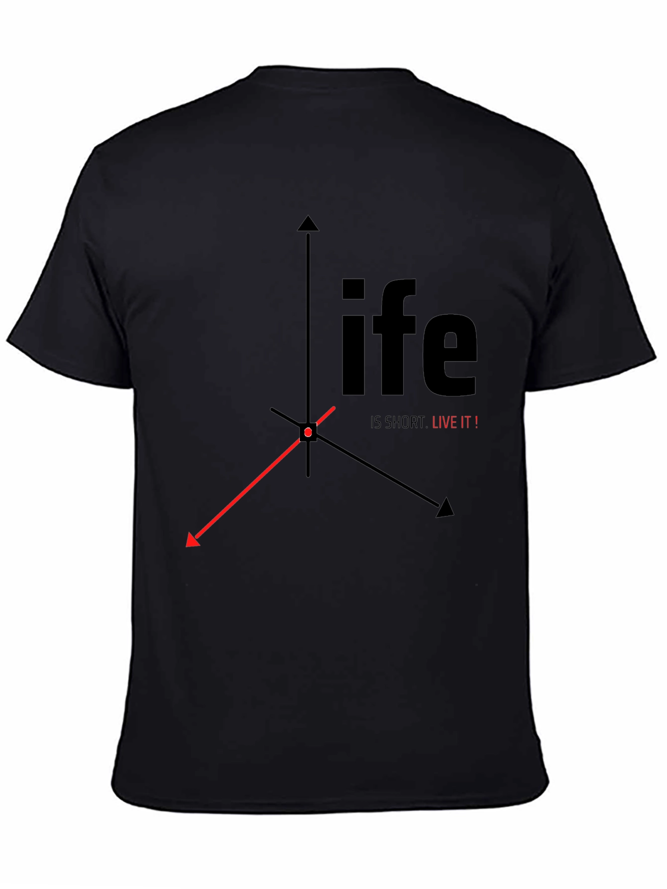 Life is Short, Live It! Black Graphic Tee - 4