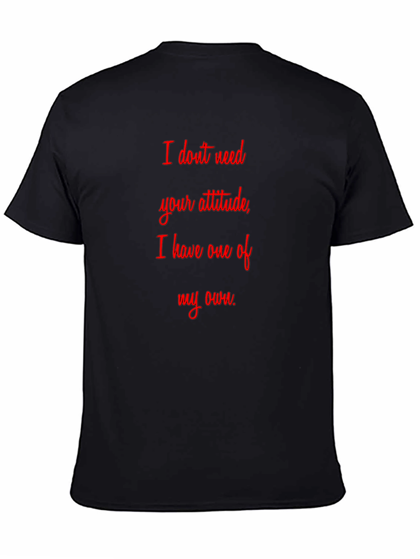 Black Attitude Graphic T-Shirt - Sarcastic Statement Tee view 4