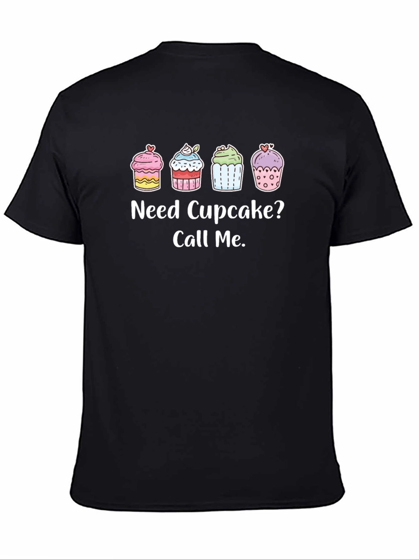 Black Need Cupcake? Graphic T-Shirt view 4