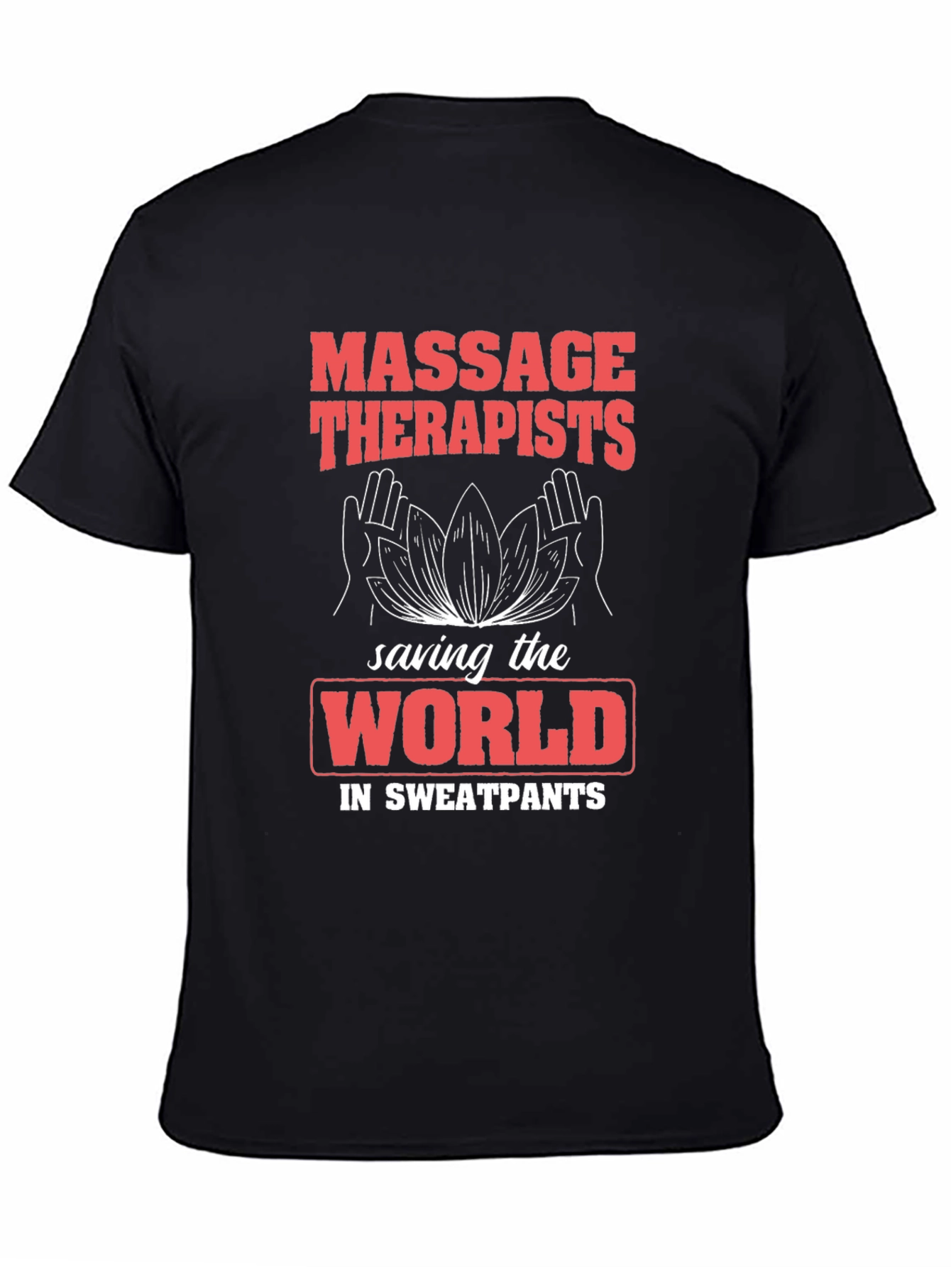 Massage Therapists Saving The World T-Shirt - 4
