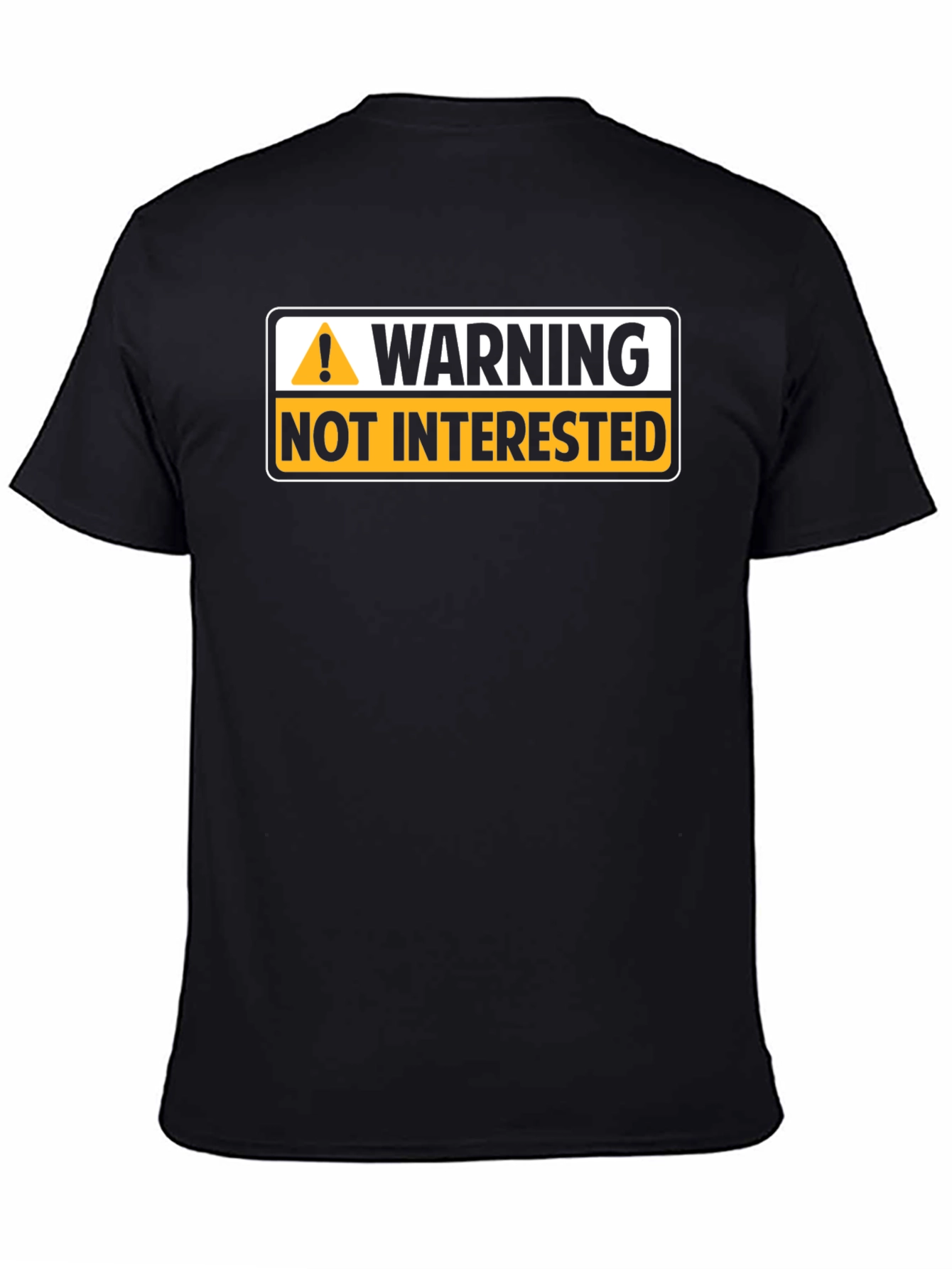 Black Warning Not Interested Graphic T-Shirt view 4