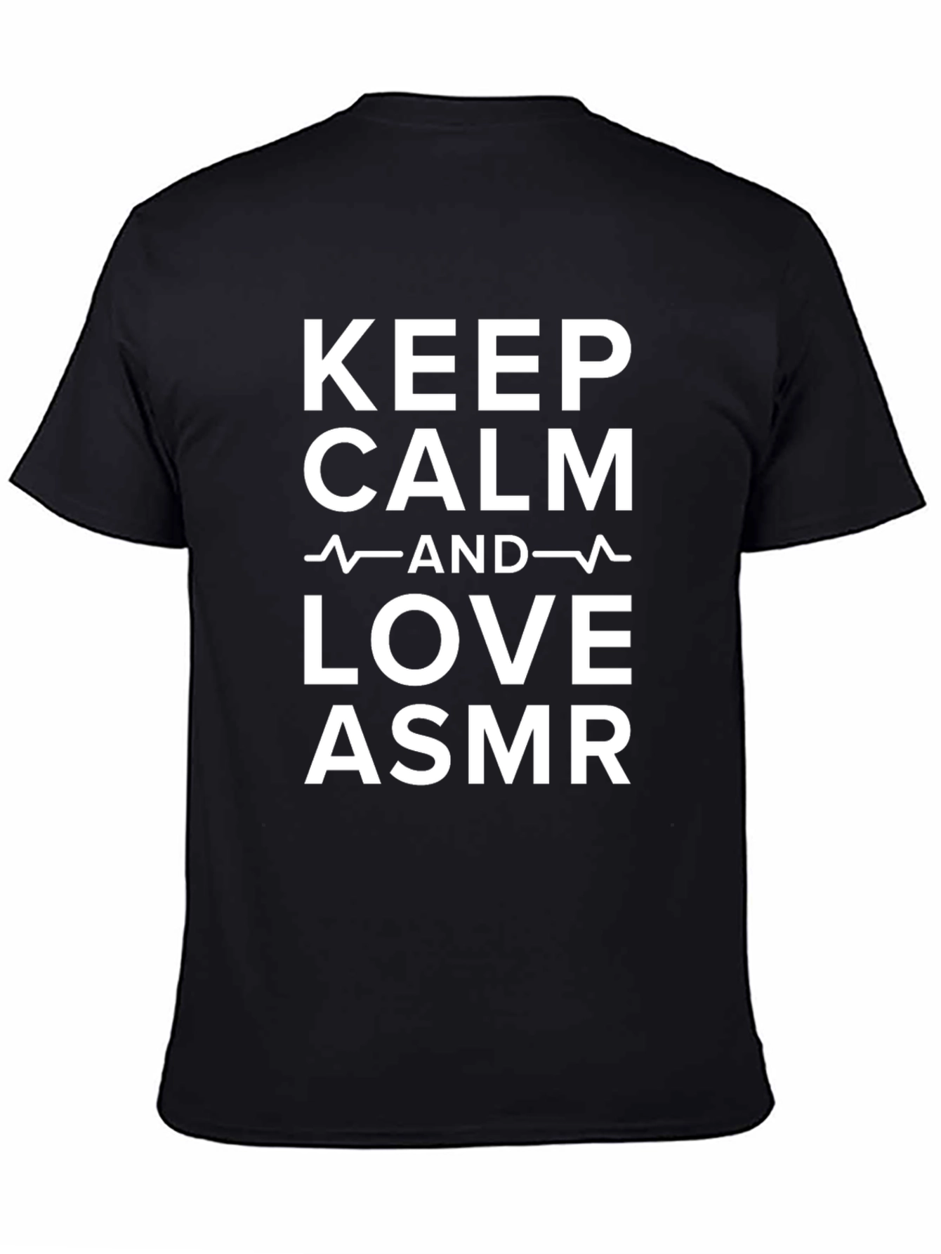 Black Keep Calm and Love ASMR Black T-Shirt view 4