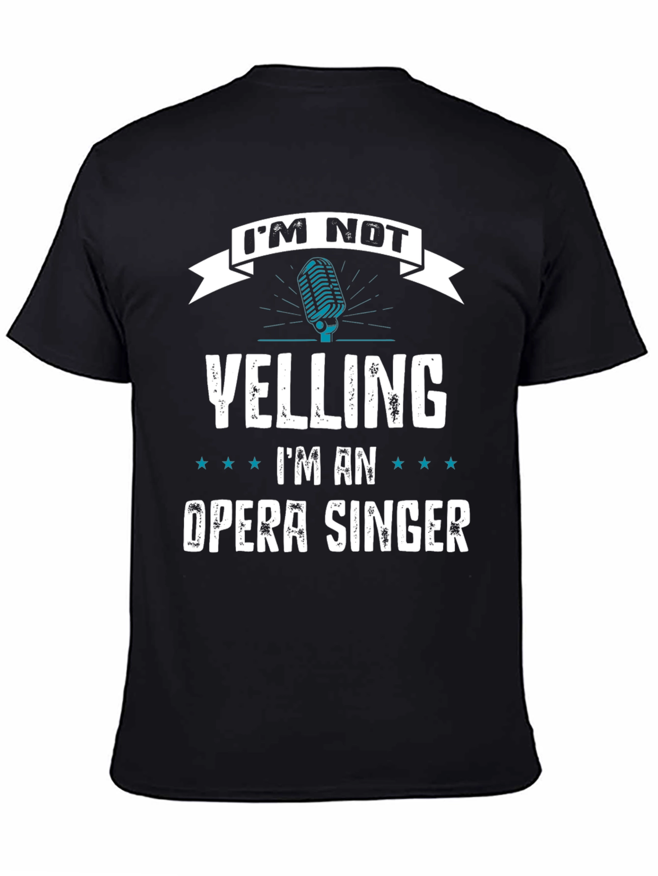 Black Opera Singer T-Shirt - I'm Not Yelling Funny Gift view 4