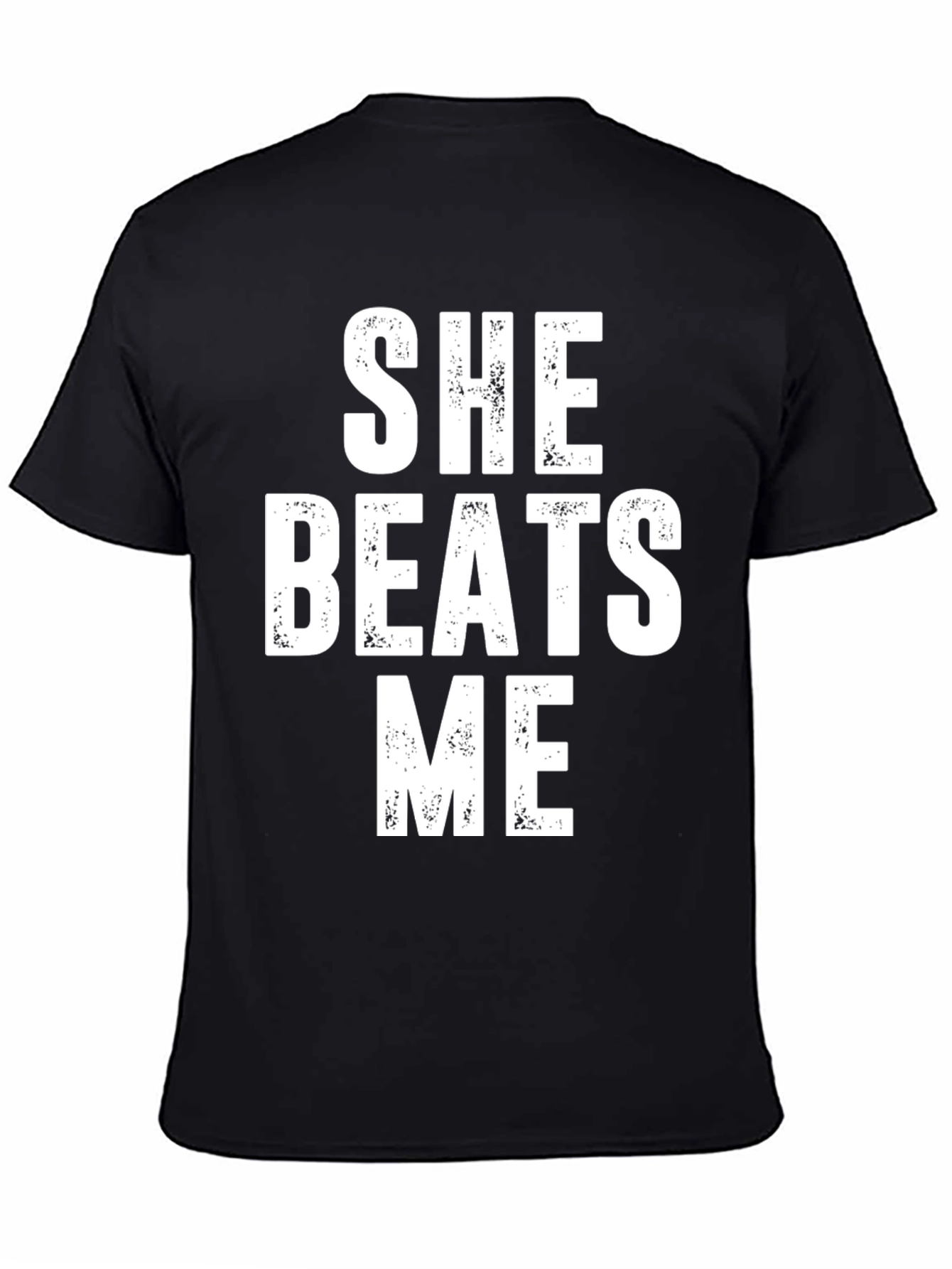 Black She Beats Me Funny T-Shirt view 4