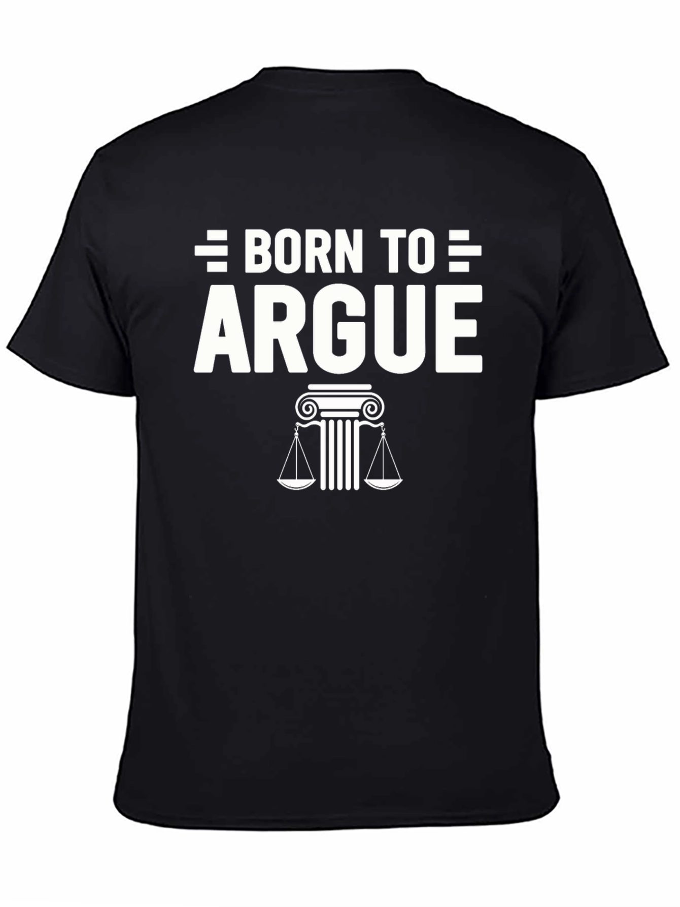 Born to Argue Graphic Tee - Lawyer Gift - 4